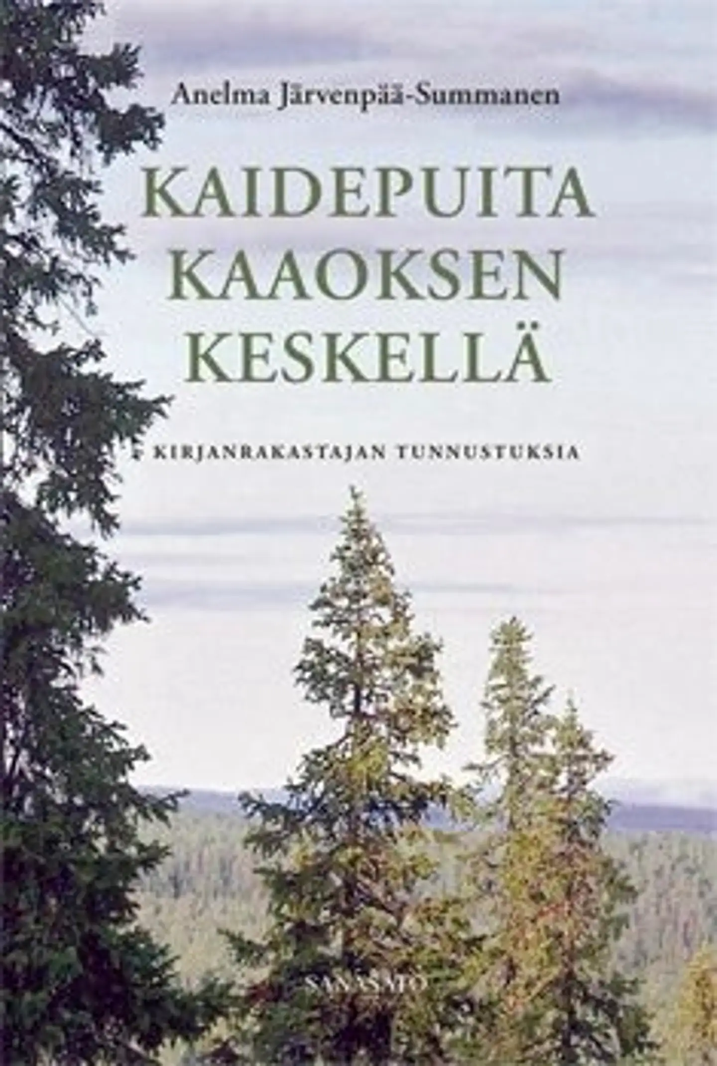 Järvenpää-Summanen, Kaidepuita kaaoksen keskellä - Kirjanrakastajan tunnustuksia