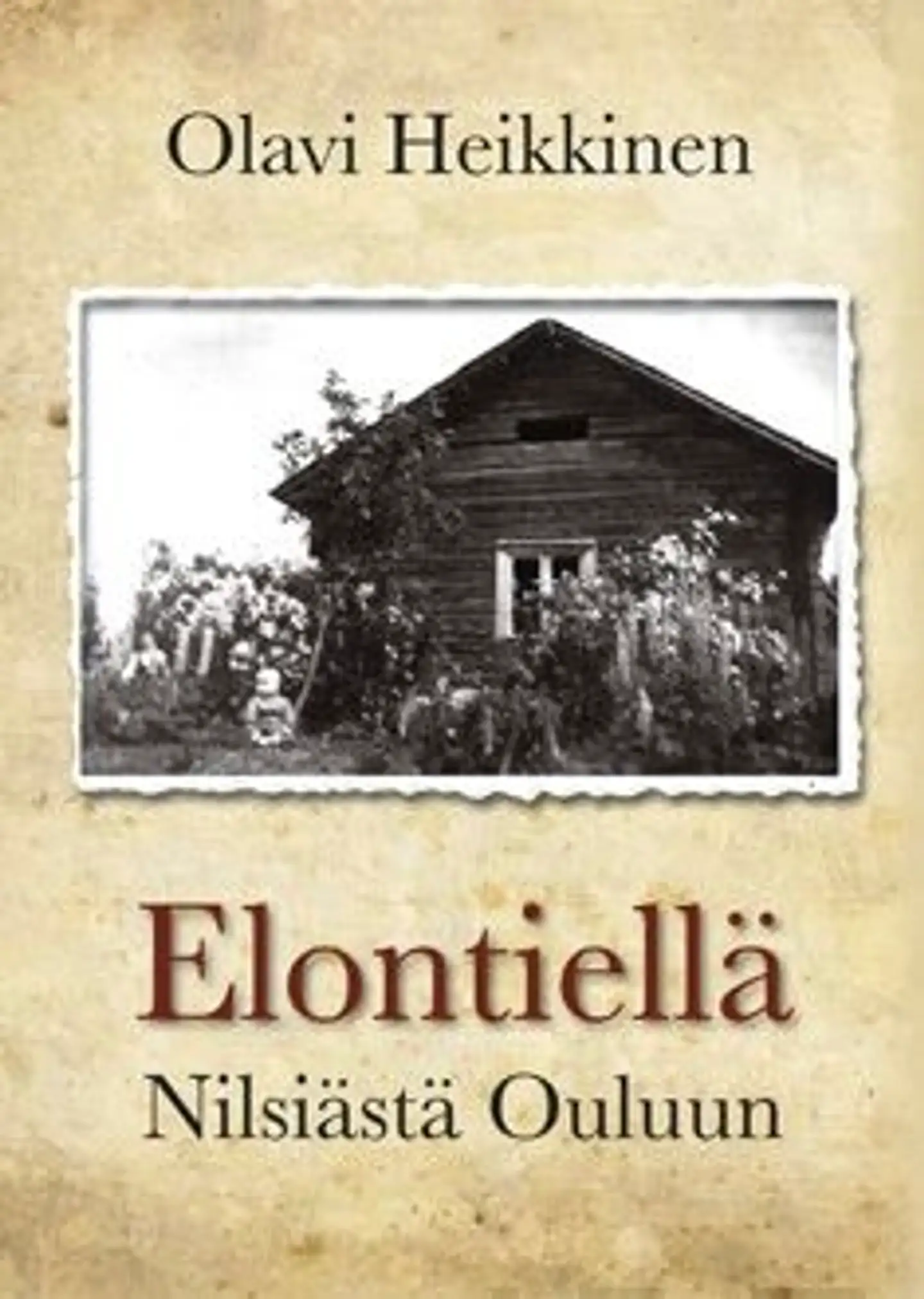 Heikkinen, Elontiellä - Nilsiästä Ouluun