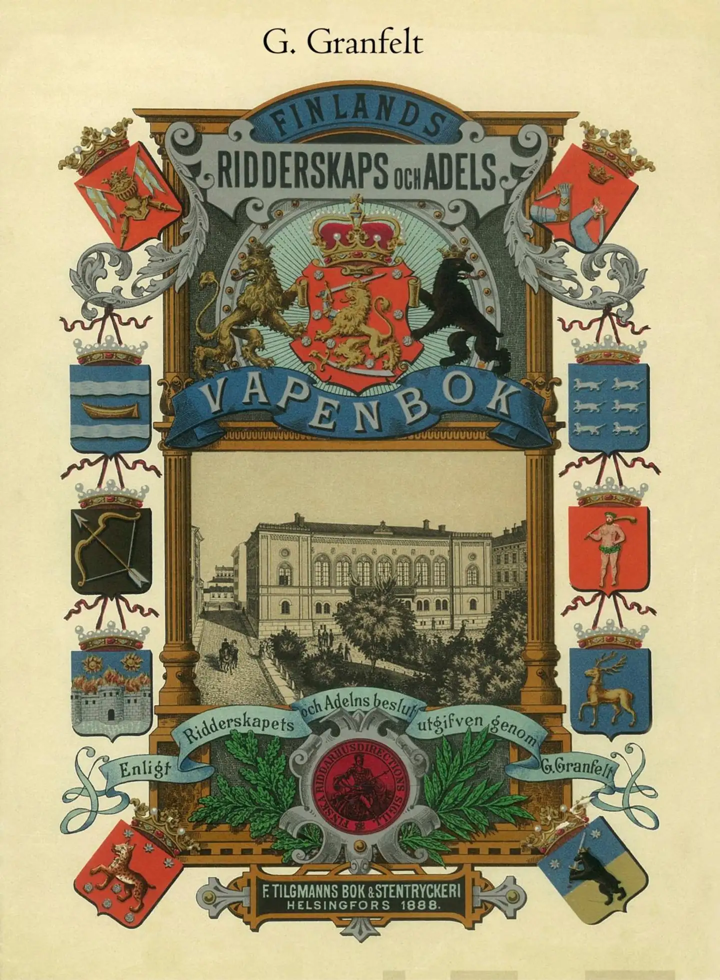 Granfelt, Finlands ridderskaps och adels vapenbok - Utgifven enligt ridderskapets och adelns på landtag år 1888 fattade beslut