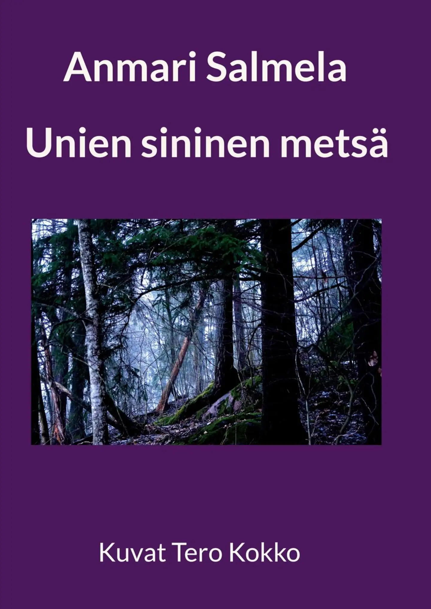 Salmela, Unien sininen metsä