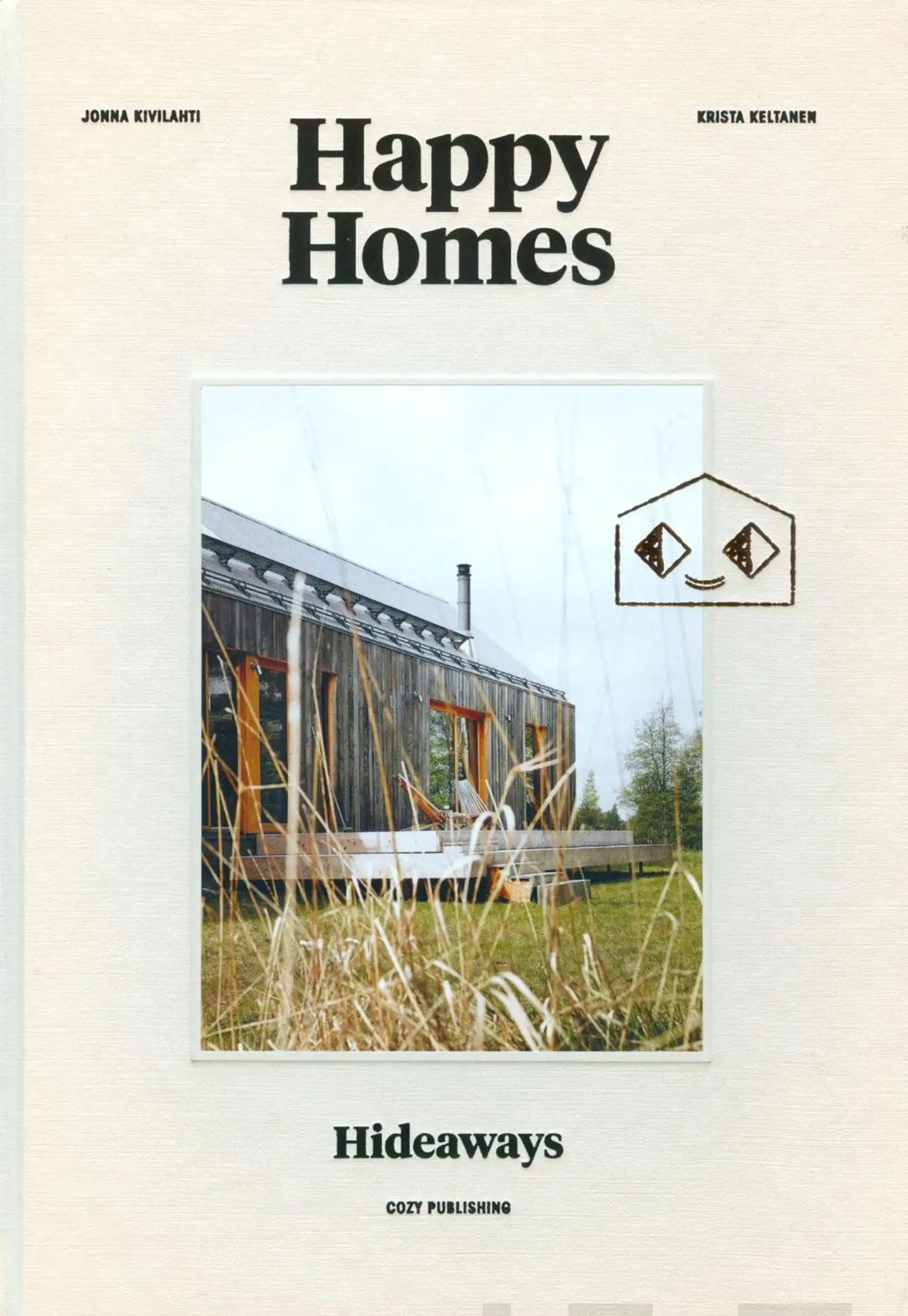 Kivilahti, Happy Homes - Hideaways