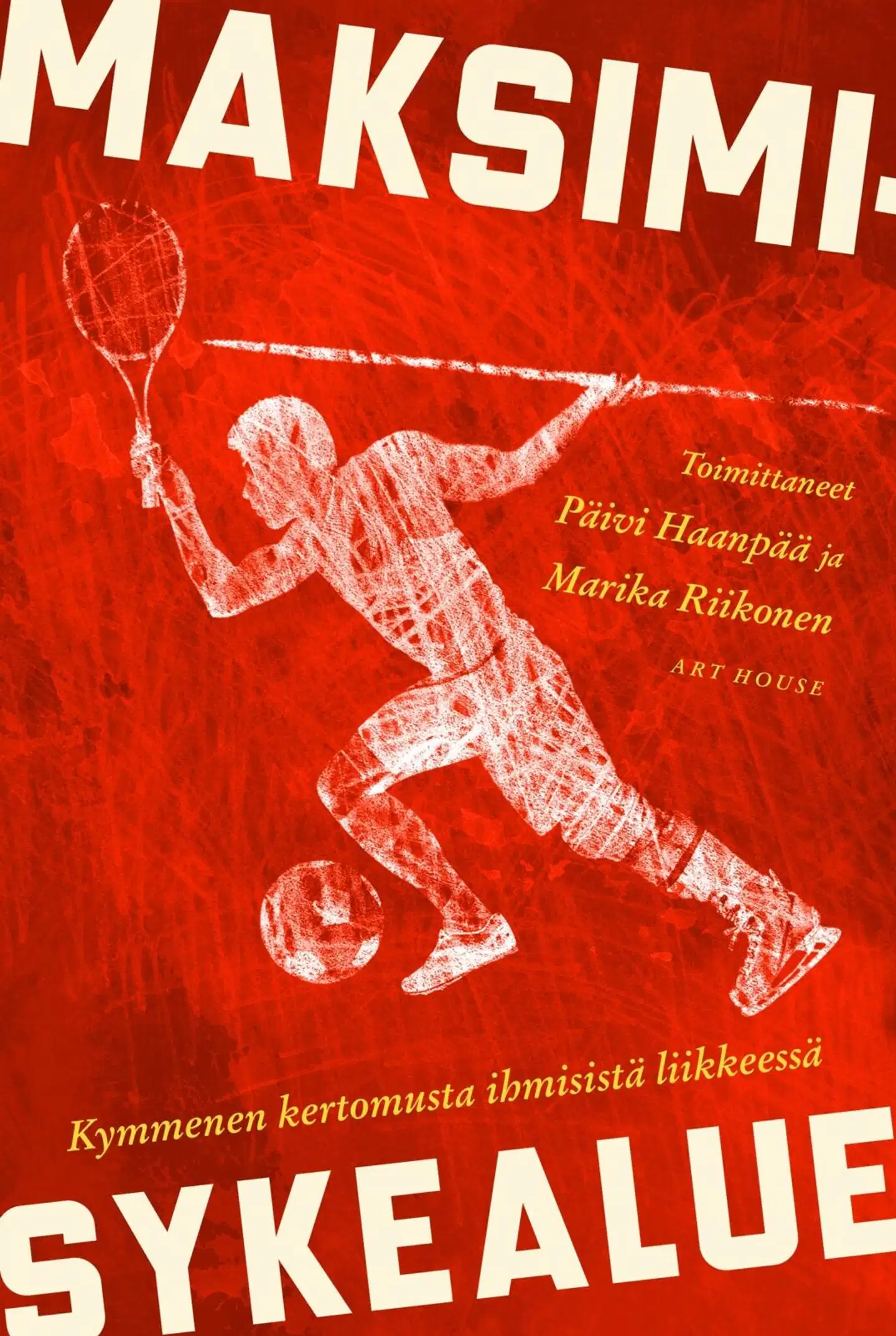 Maksimisykealue - Kymmenen kertomusta ihmisistä liikkeessä