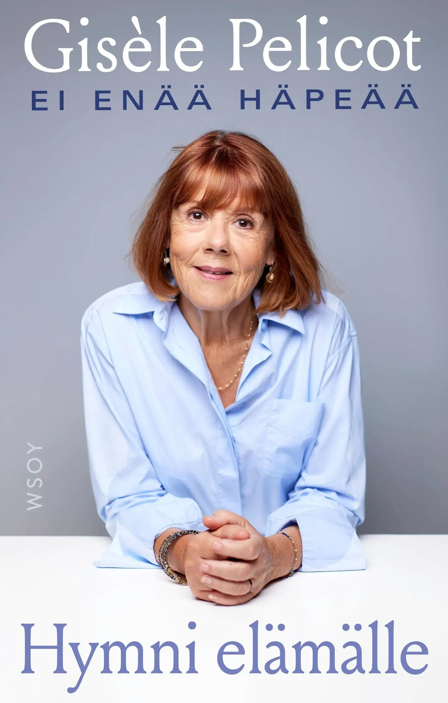 Pelicot, Hymni elämälle – Ei enää häpeää