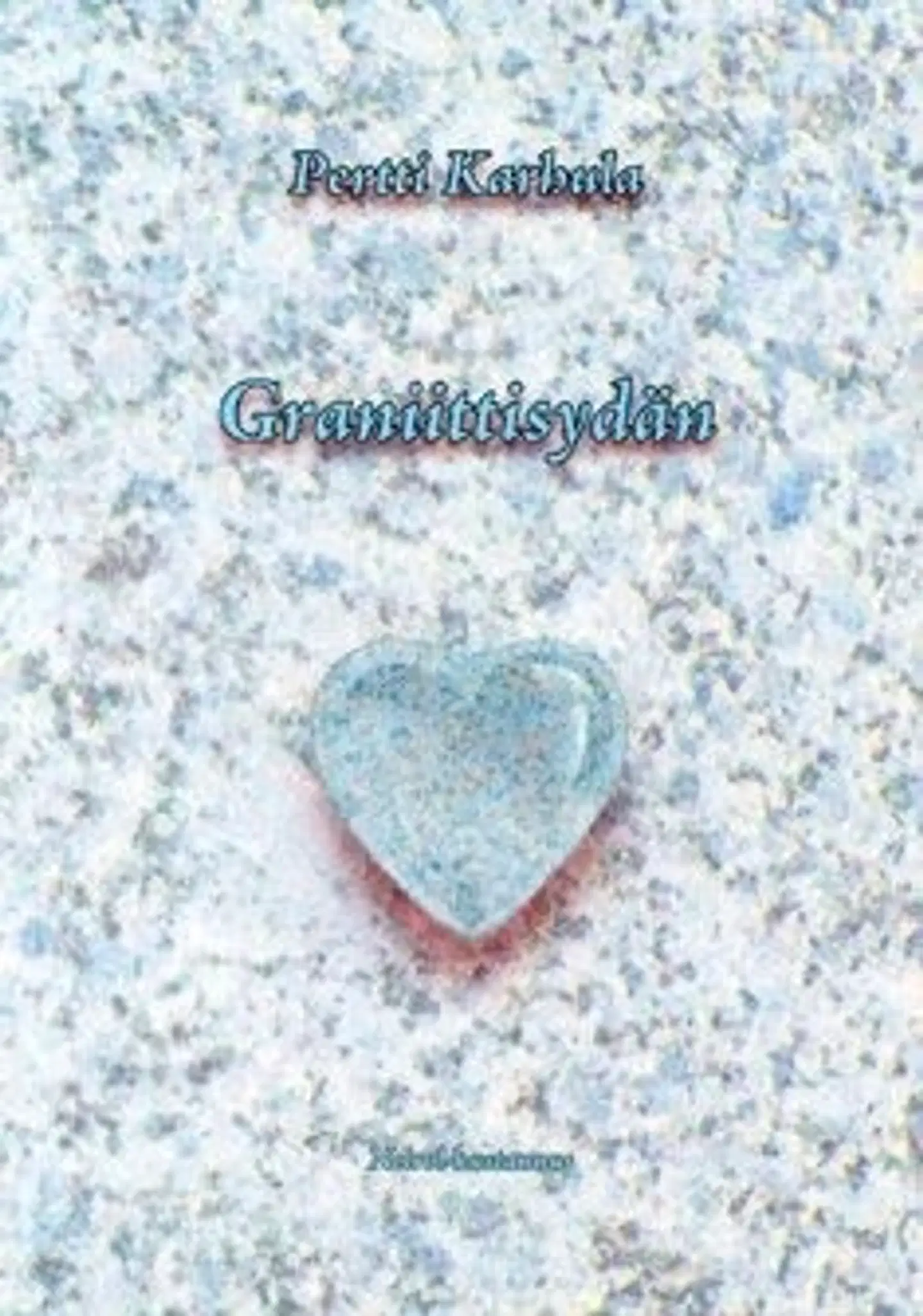 Karhula, Graniittisydän