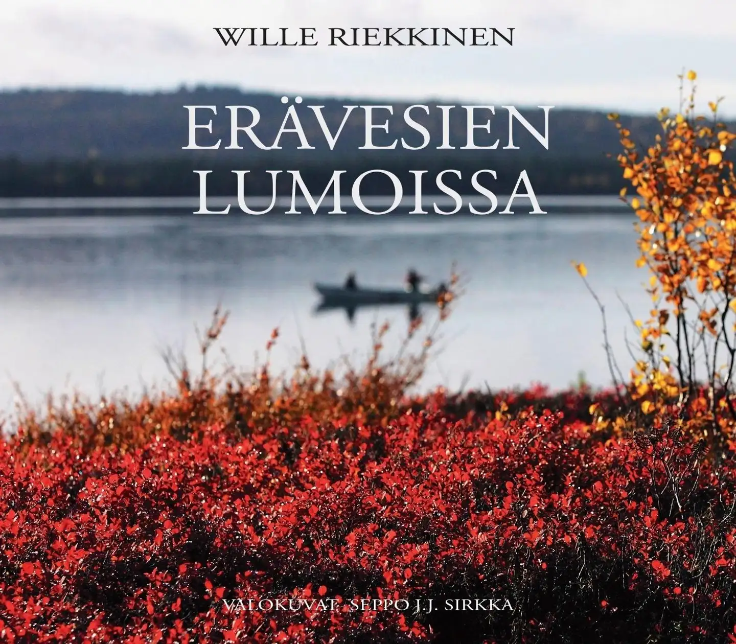 Riekkinen, Erävesien lumoissa