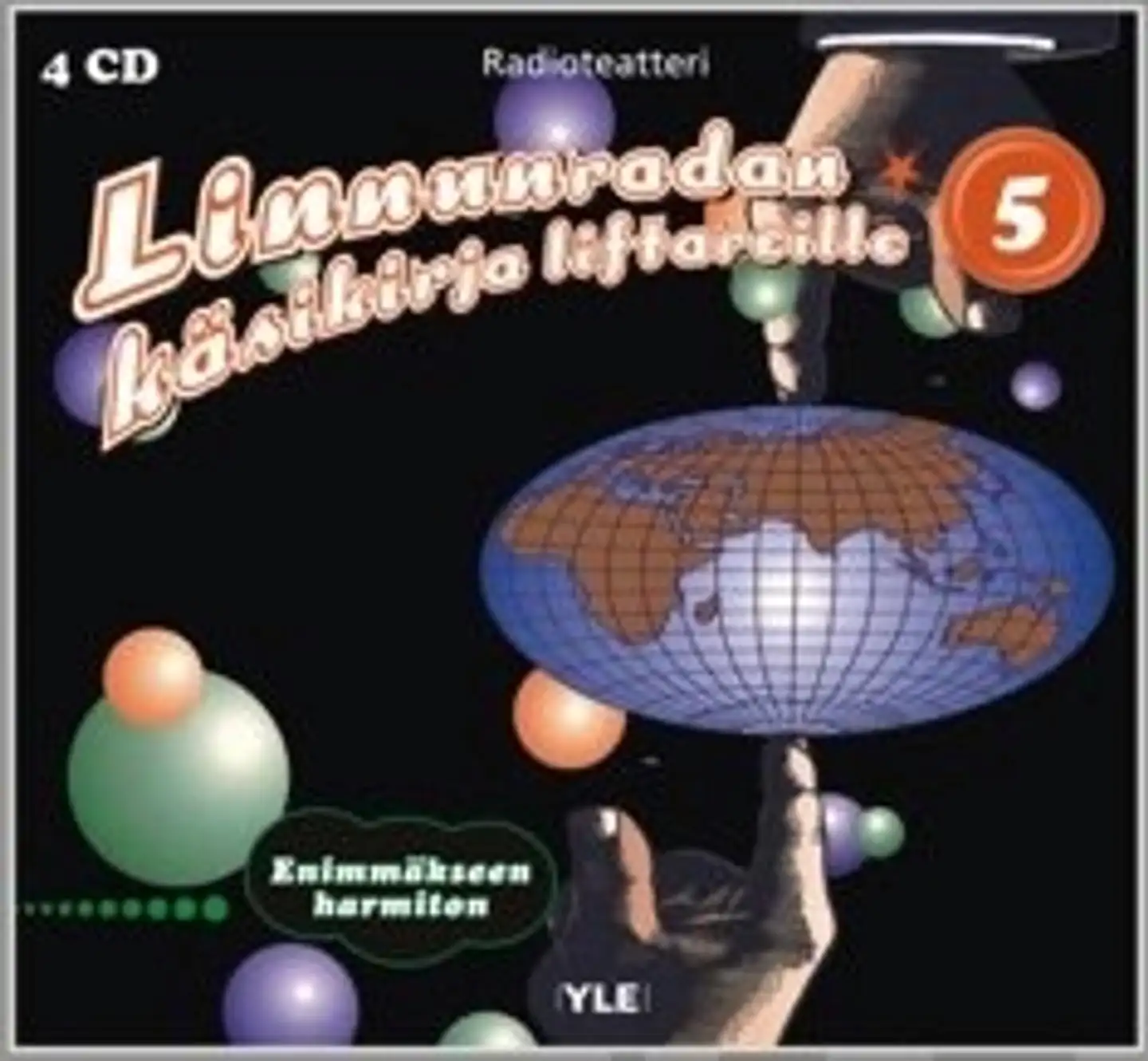 Linnunradan käsikirja liftareille 5 (4 kuunnelma-cd)