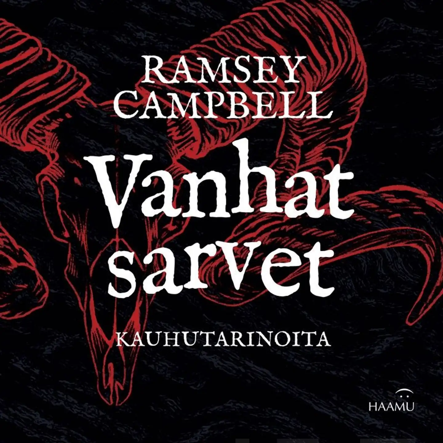 Campbell, Vanhat sarvet - Kauhutarinoita