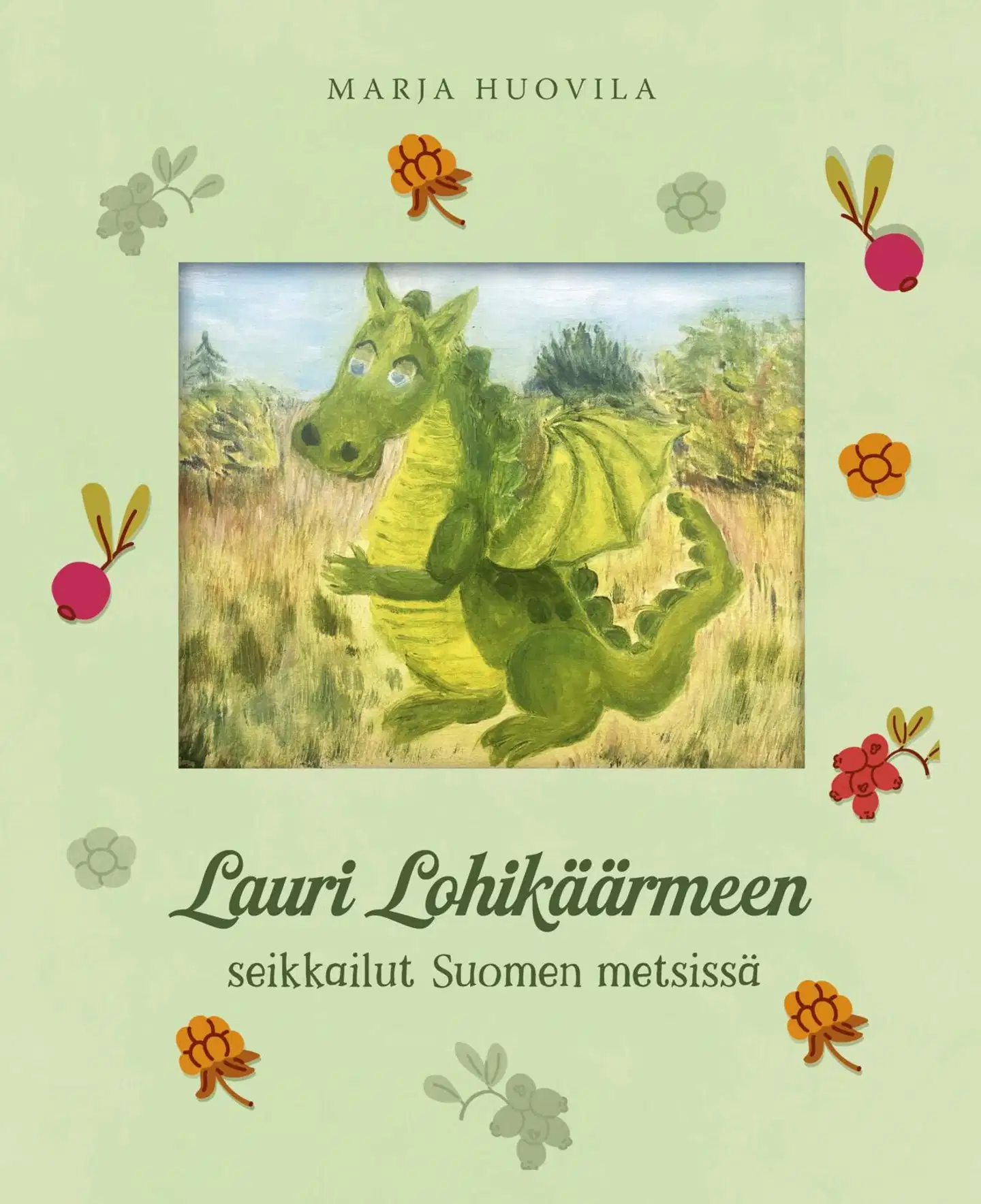Huovila, Lauri Lohikäärmeen seikkailut Suomen metsissä