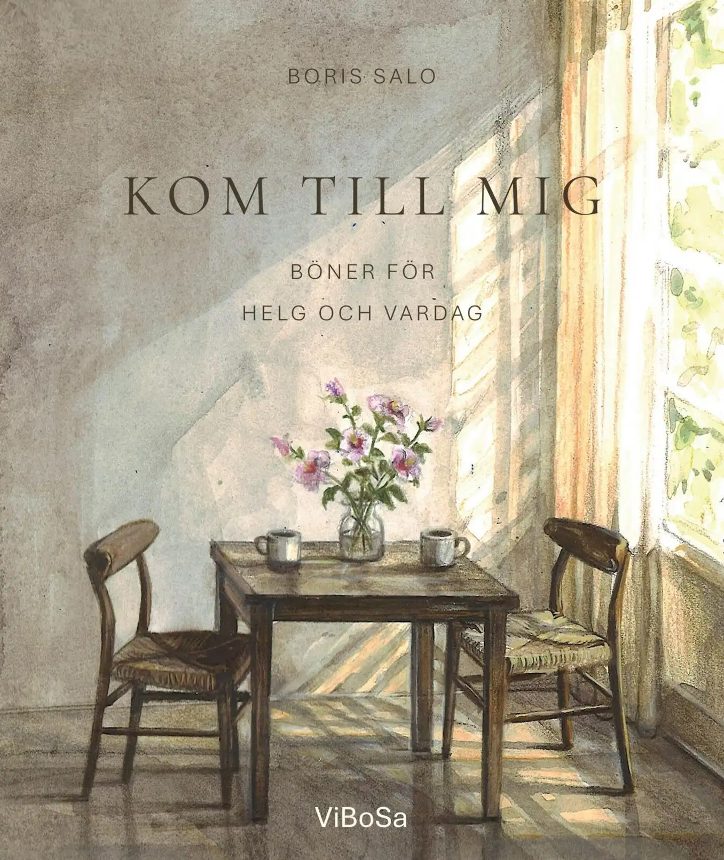 Salo, Kom till mig - Böner för helg och vardag