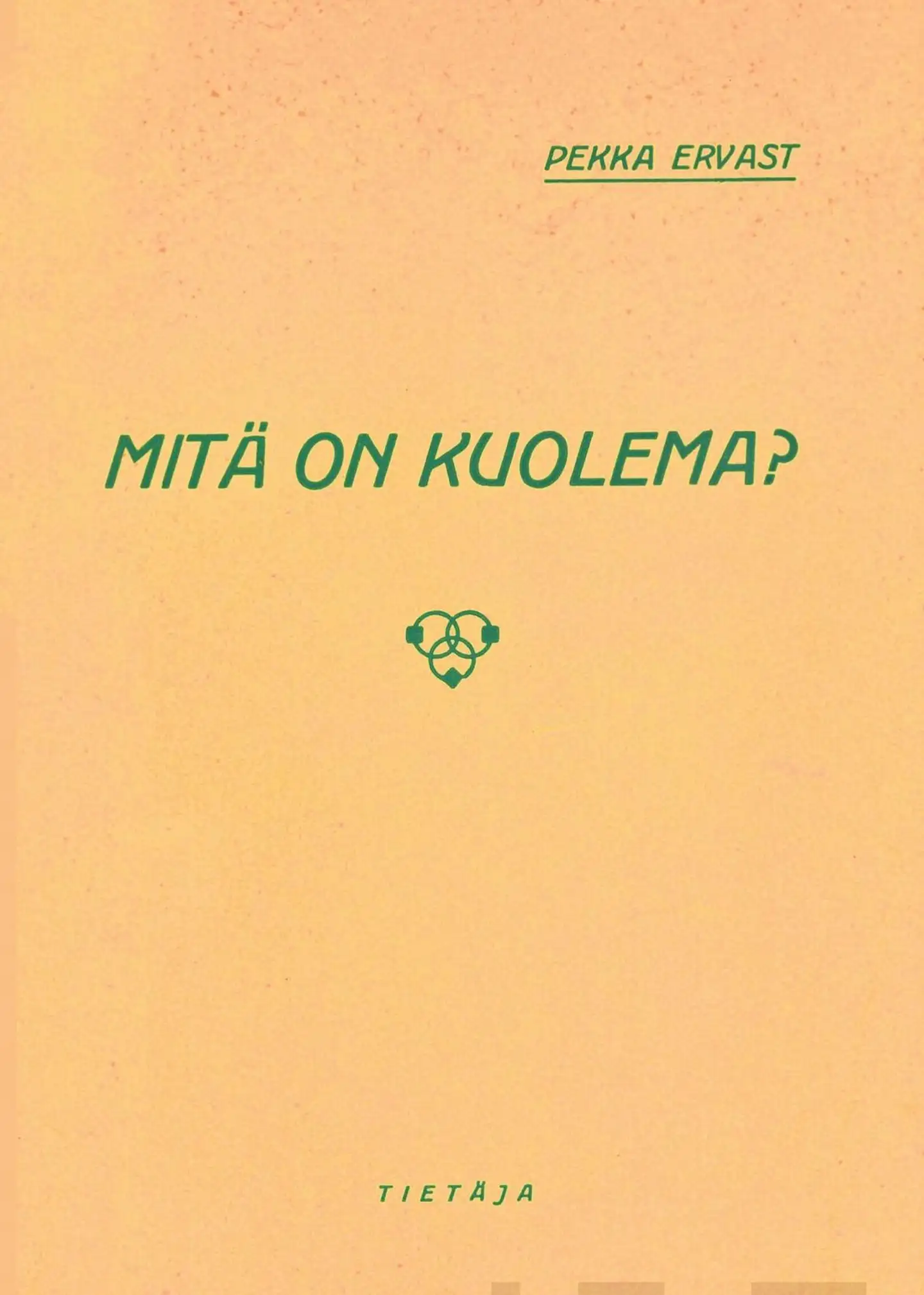 Ervast, Mitä on kuolema? - Palanen yliaistillista sielutiedettä