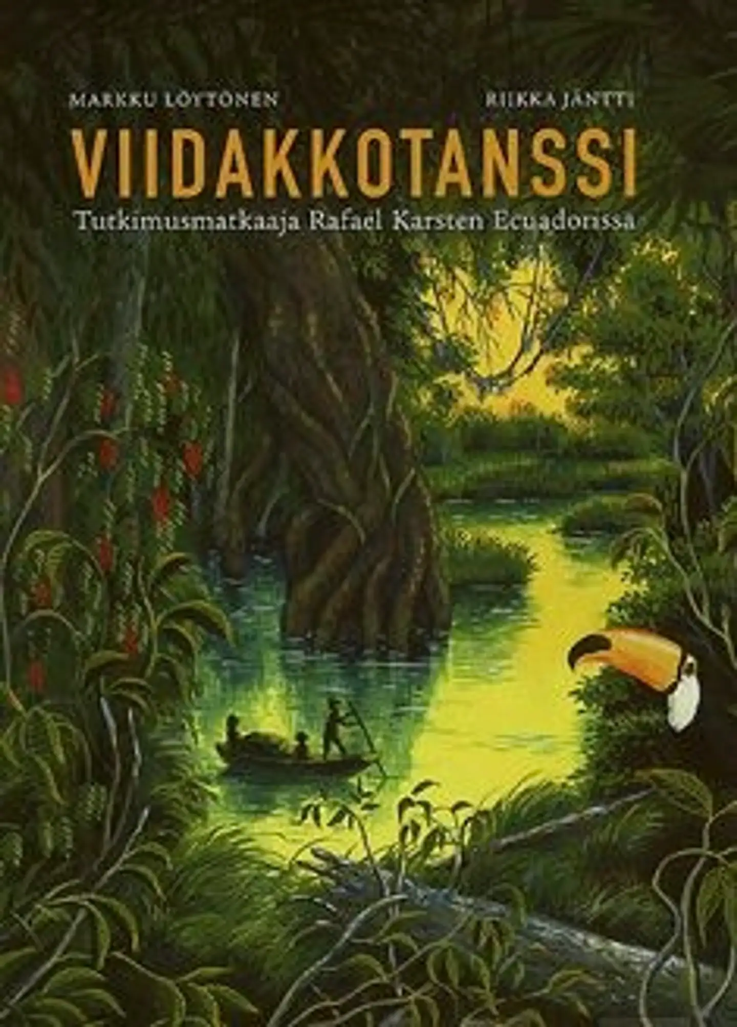 Löytönen, Viidakkotanssi - tutkimusmatkaaja Rafael Karsten Ecuadorissa