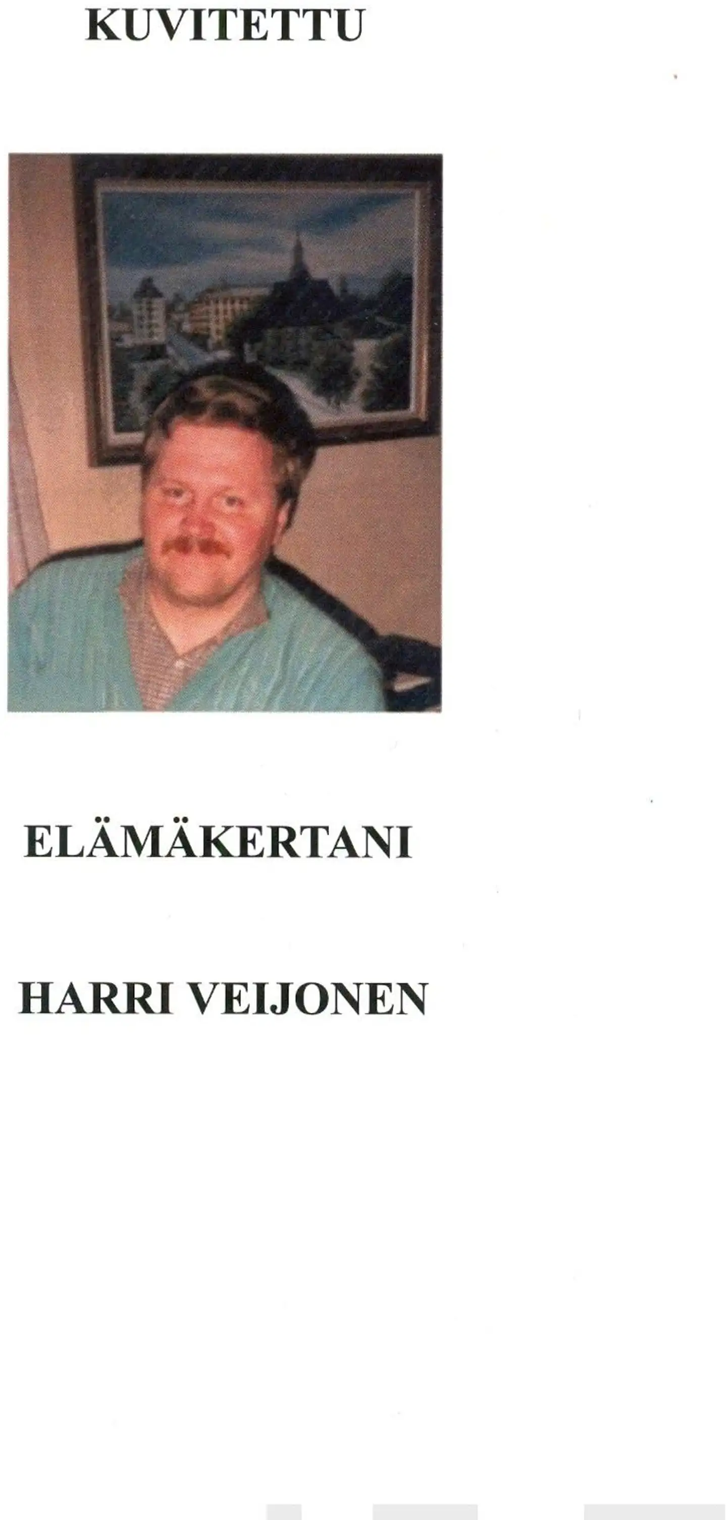 Veijonen, Kuvitettu elämäkertani