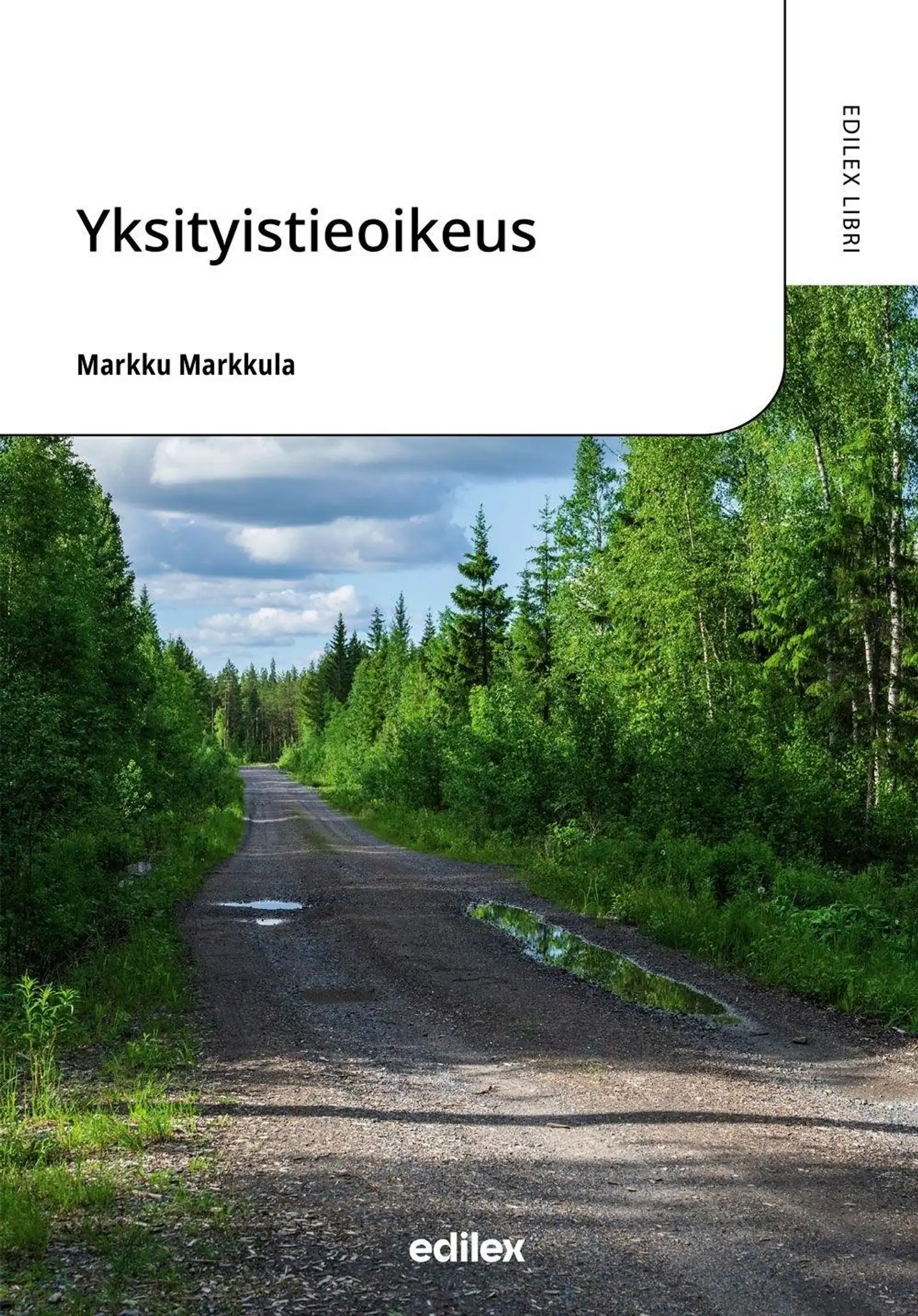 Markkula, Yksityistieoikeus