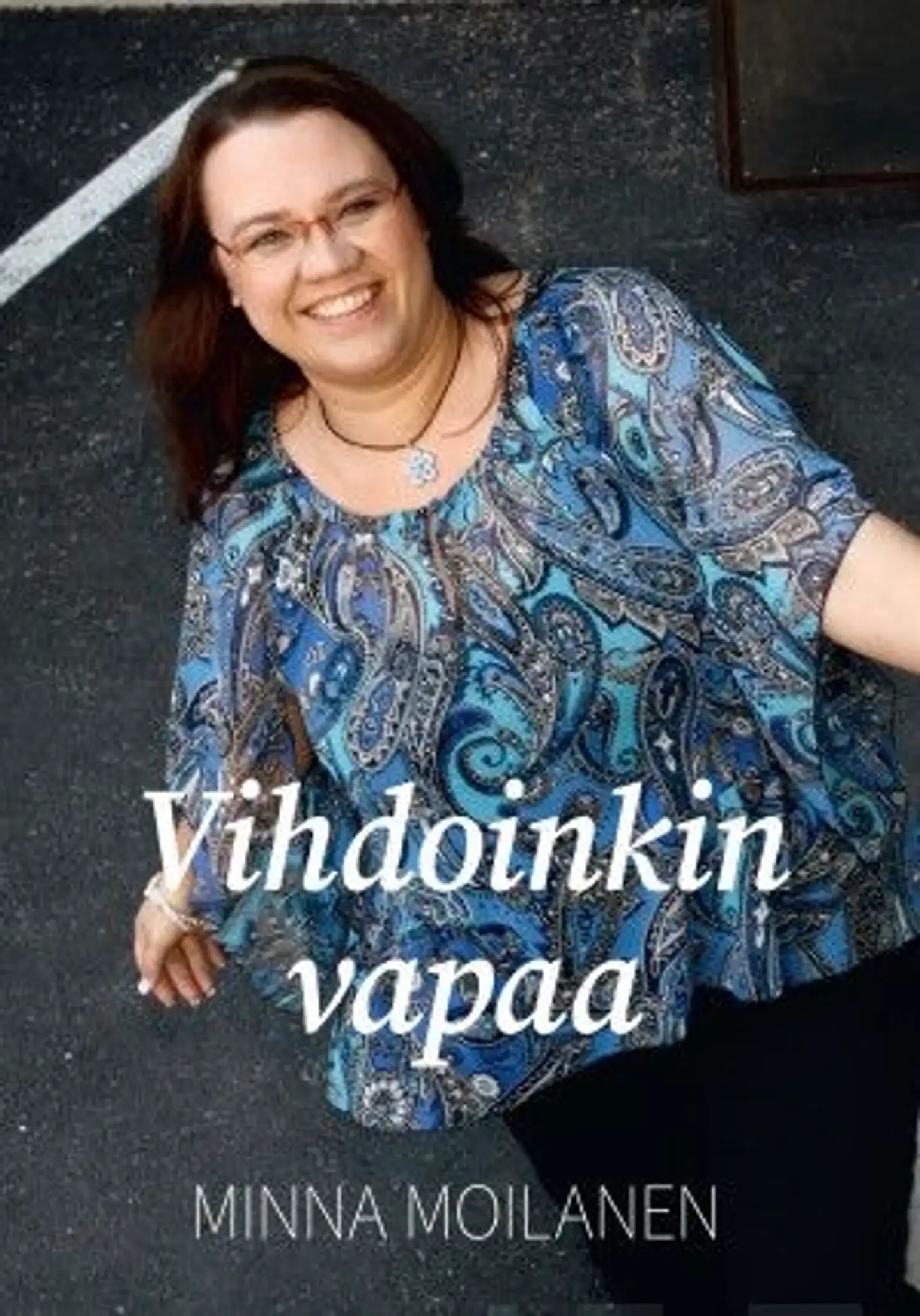 Moilanen, Vihdoinkin vapaa