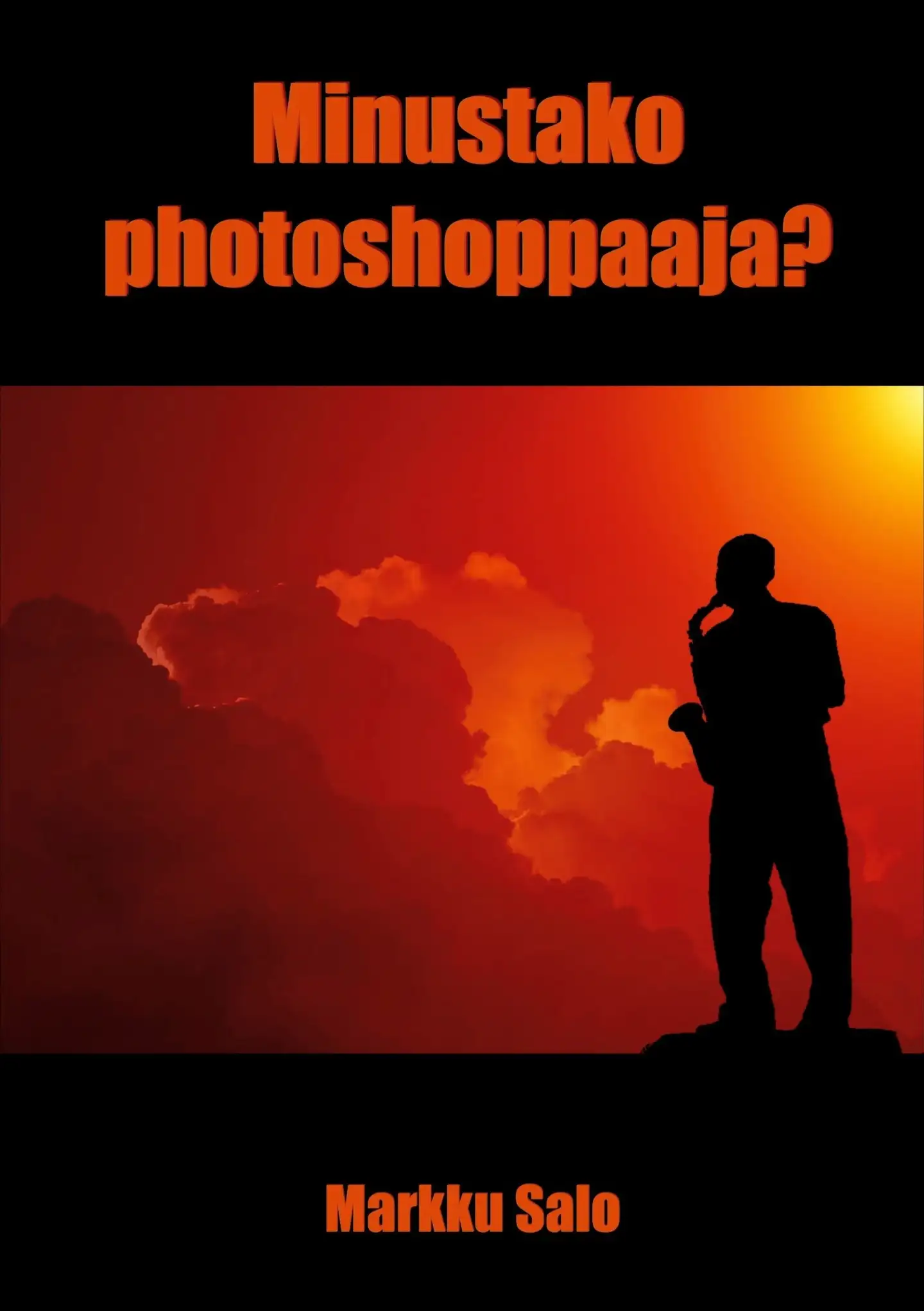 Salo, Minustako photoshoppaaja? - Kuvankäsittelyä ilmaisohjelmilla