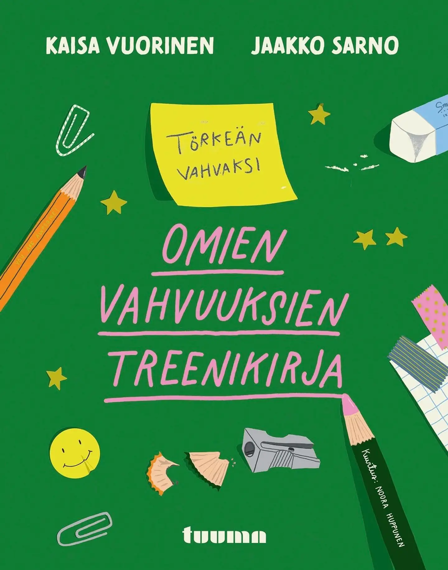 Vuorinen, Törkeän vahvaksi - Omien vahvuuksien treenikirja