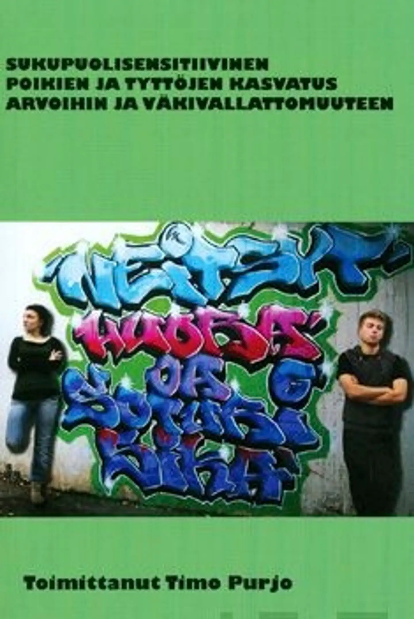 Sukupuolisensitiivinen tyttöjen ja poikien kasvatus arvoihin ja väkivallattomuuteen