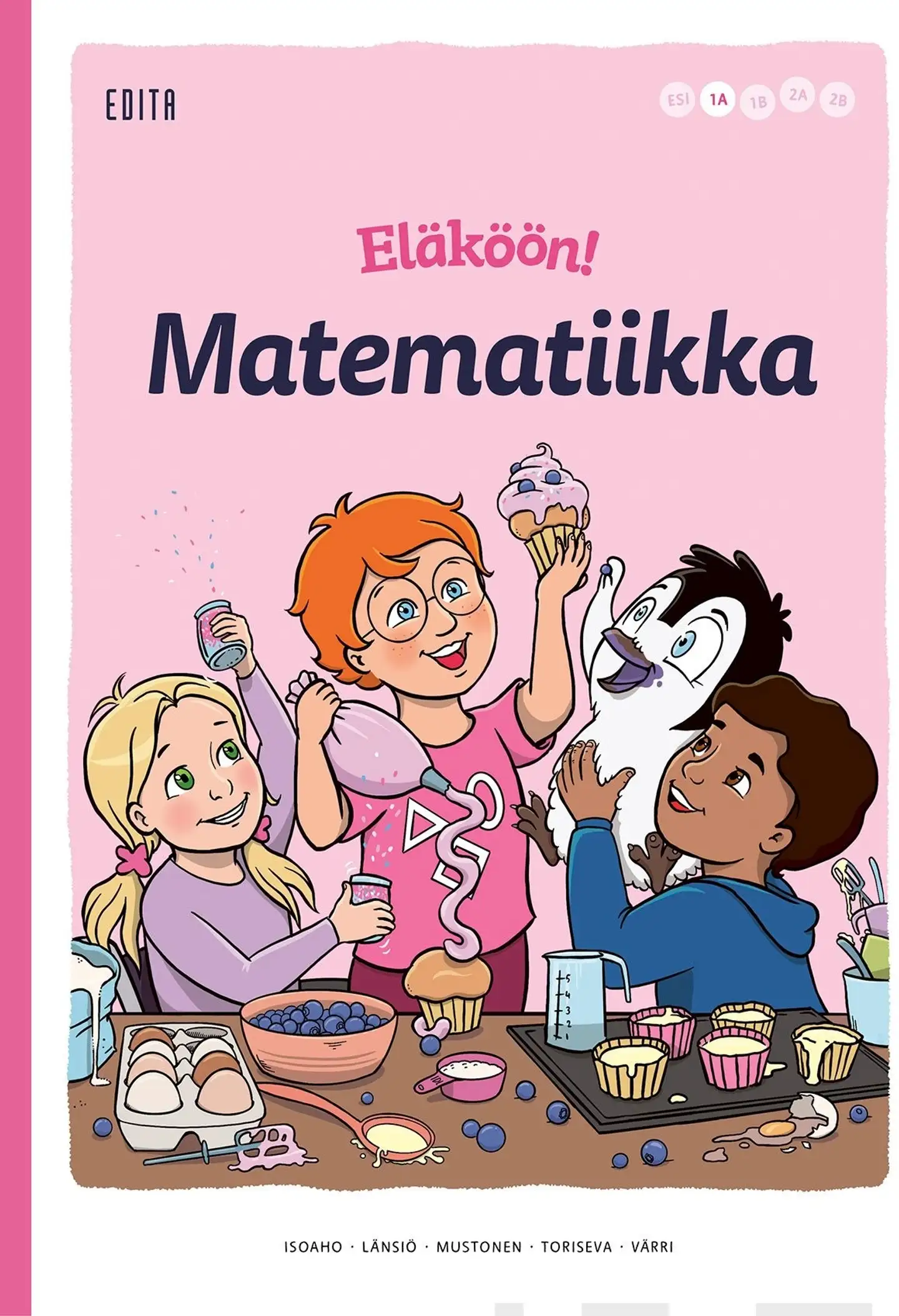 Isoaho, Eläköön! Matematiikka - oppilaan kirja 1A