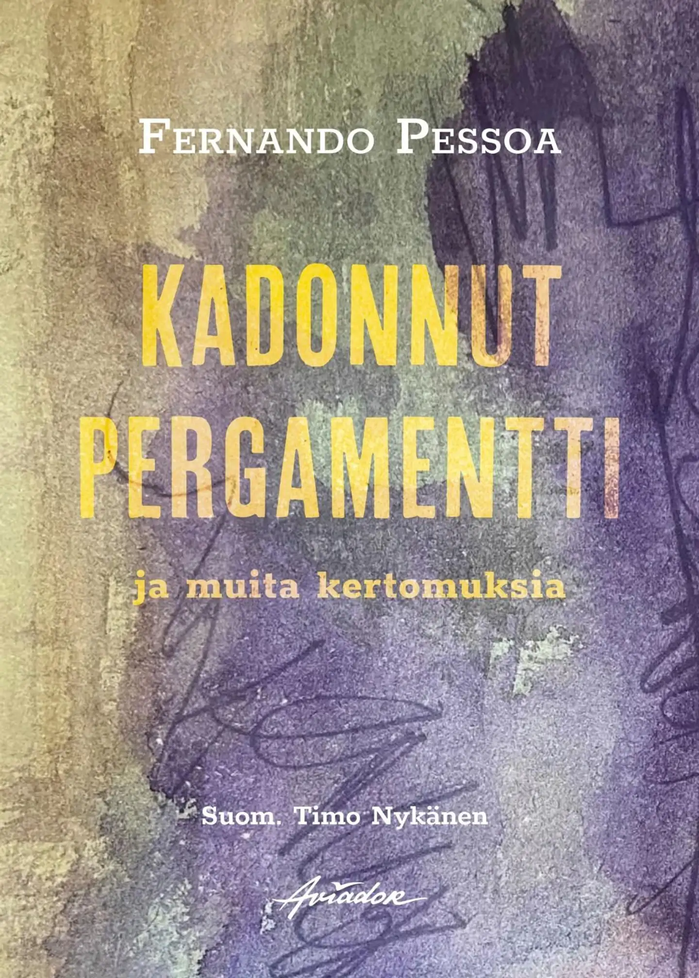 Pessoa, Kadonnut pergamentti ja muita kertomuksia