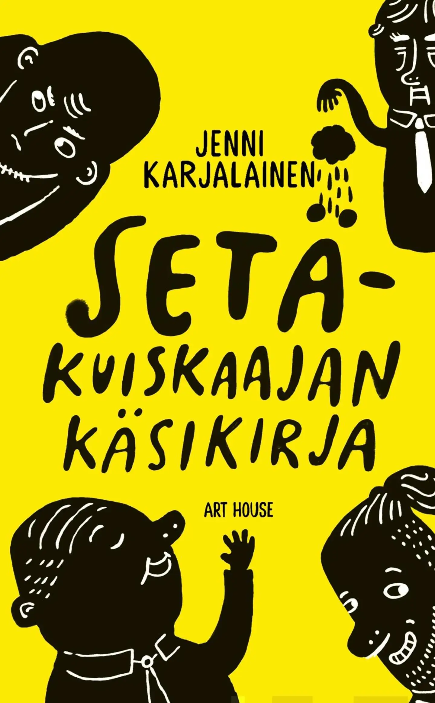 Karjalainen, Setäkuiskaajan käsikirja