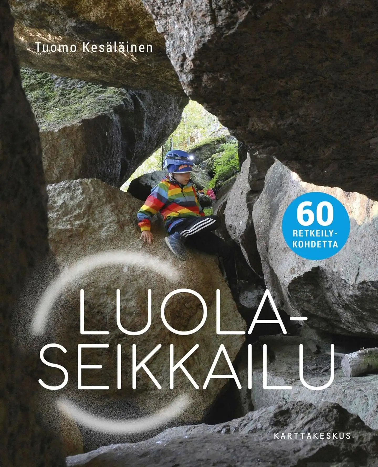 Kesäläinen, Luolaseikkailu