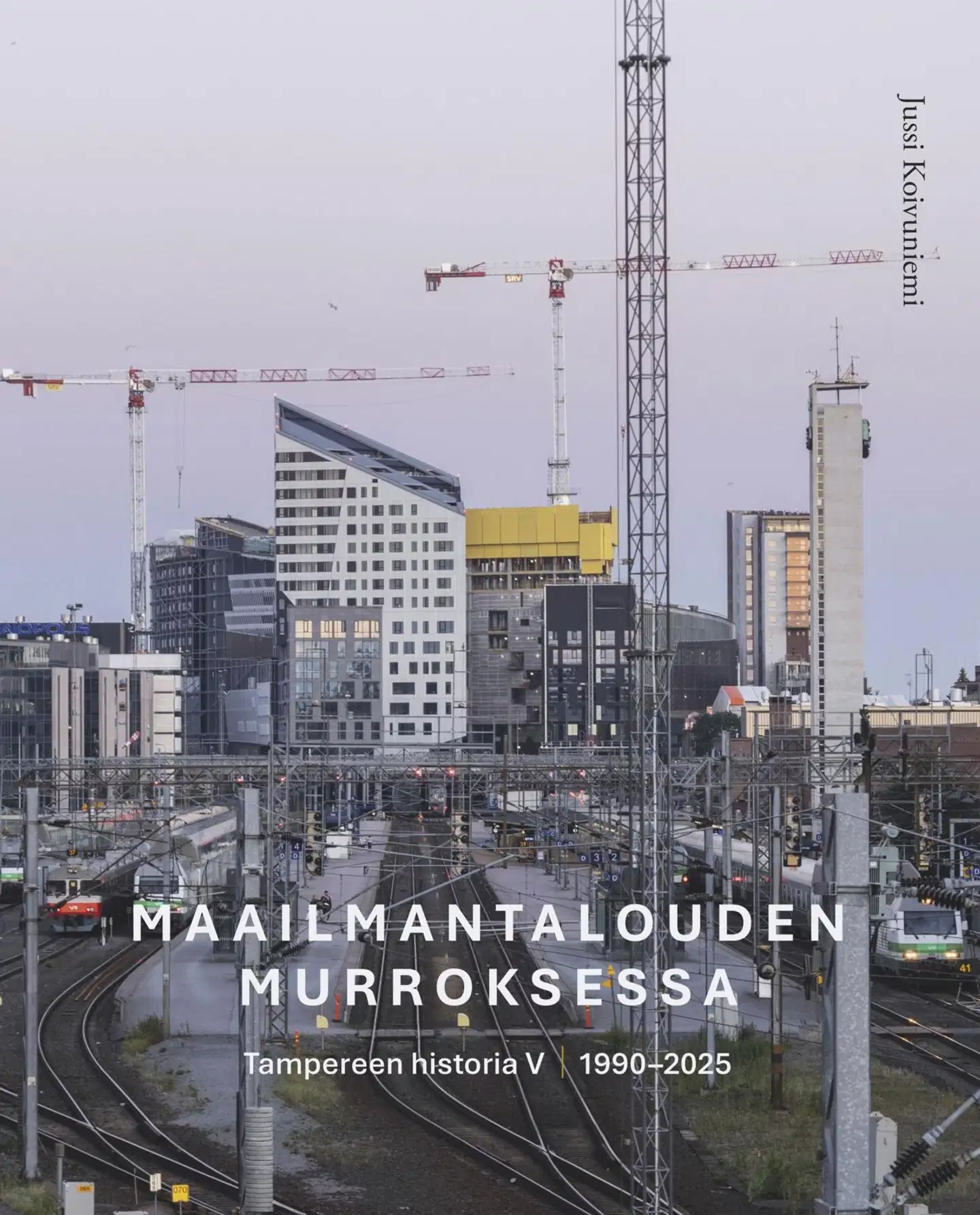 Koivuniemi, Maailmantalouden murroksessa - Tampereen historia V 1990-2025
