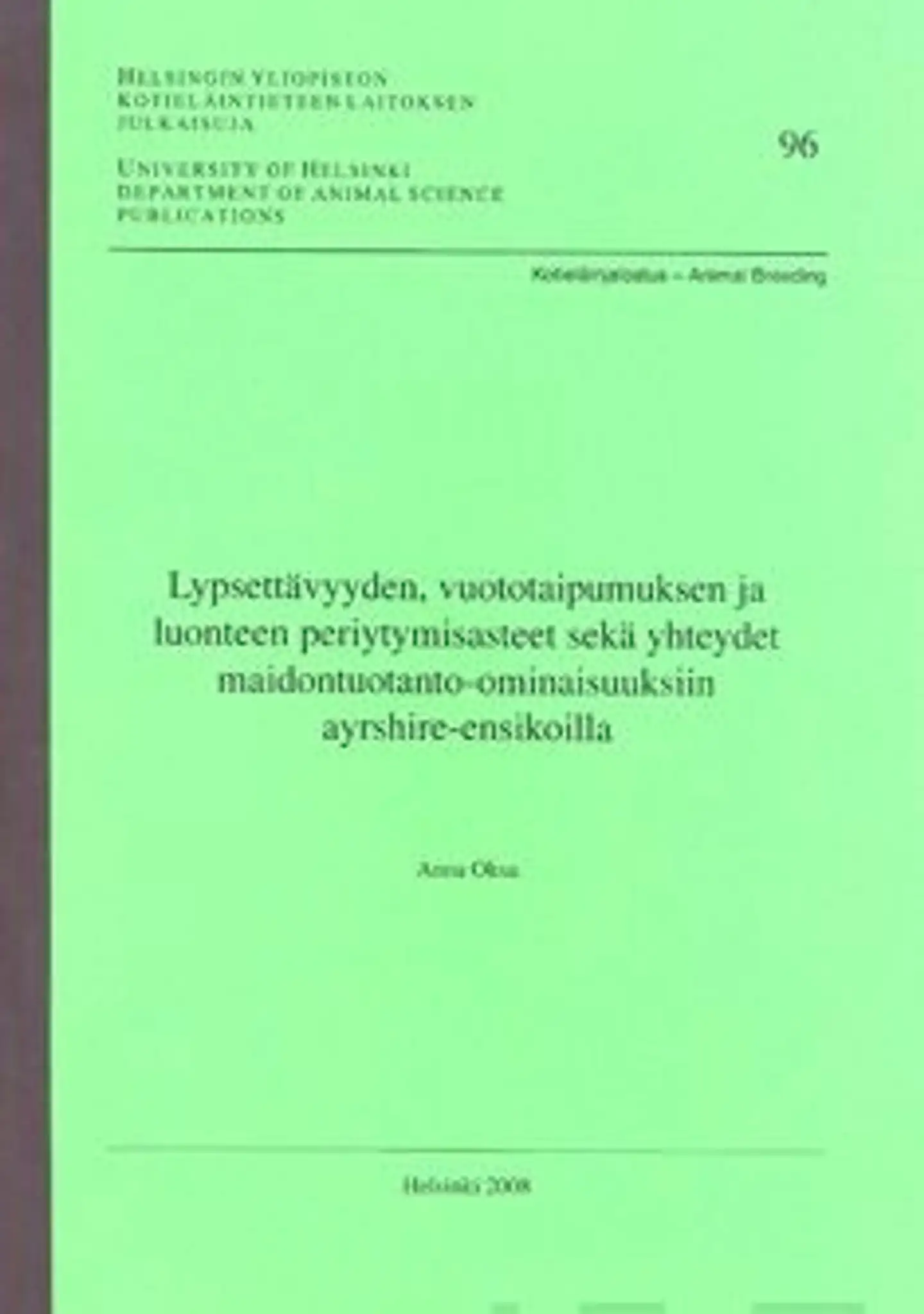 Oksa, Lypsettävyyden, vuototaipumuksen ja luonteen periytymisasteet sekä yhteydet maidontuotanto-ominaisuuksiin ayrshire-ensikoilla