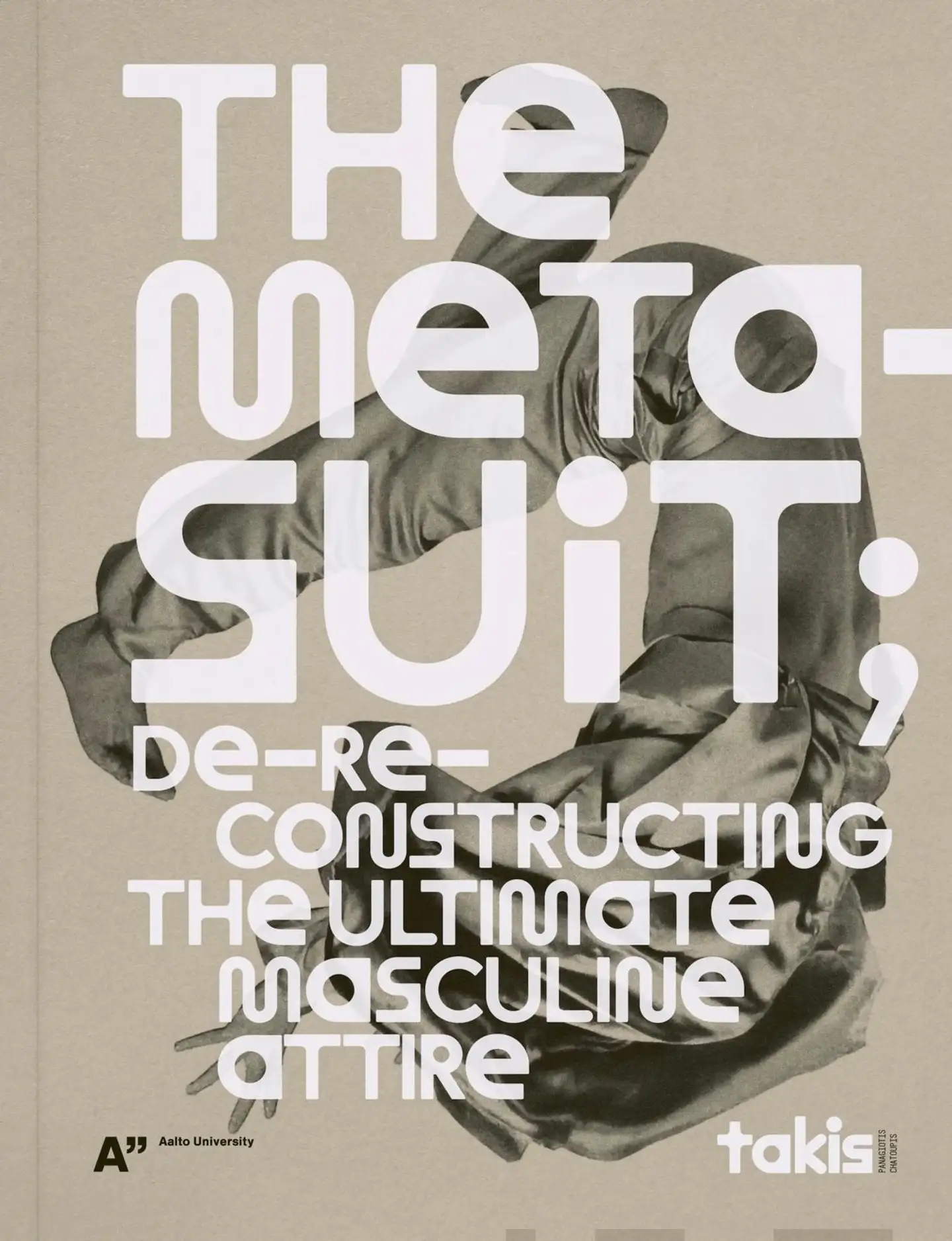 Takis, The Meta-Suit - De-Re-Constructing The Ultimate Masculine Attire