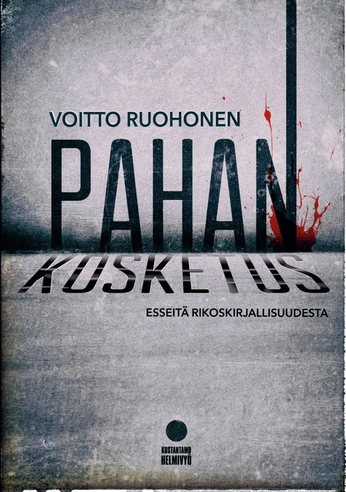Ruohonen, Pahan kosketus - Esseitä rikoskirjallisuudesta