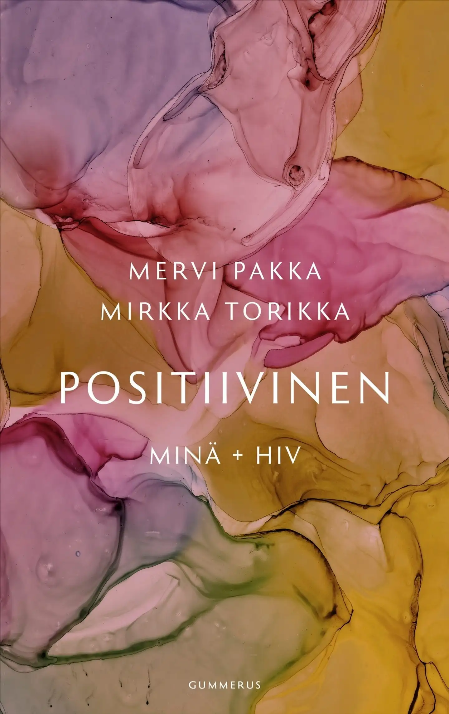 Torikka, Positiivinen - Minä ja hiv