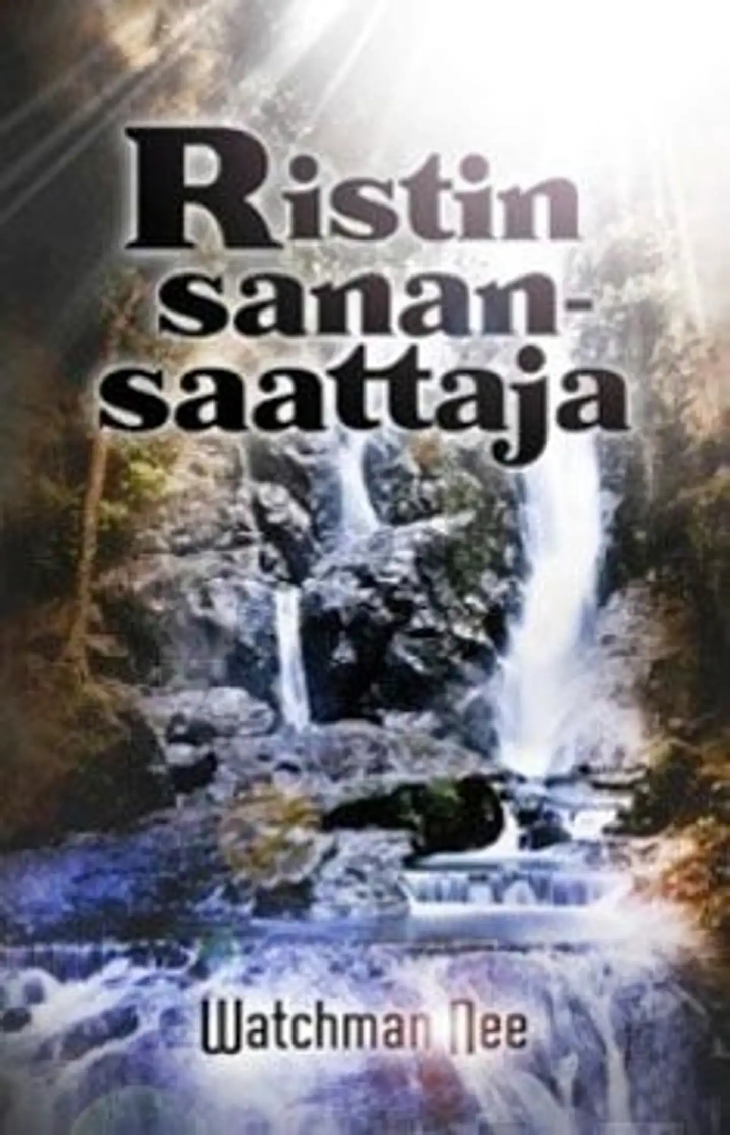 Watchman, Ristin sanansaattaja