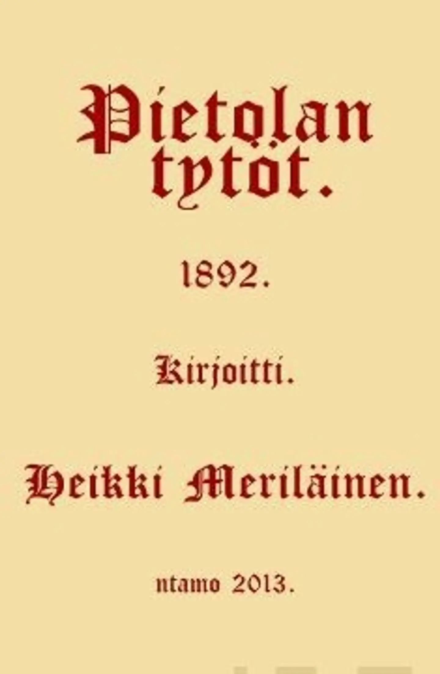 Meriläinen, Pietolan tytöt (näköispainos)