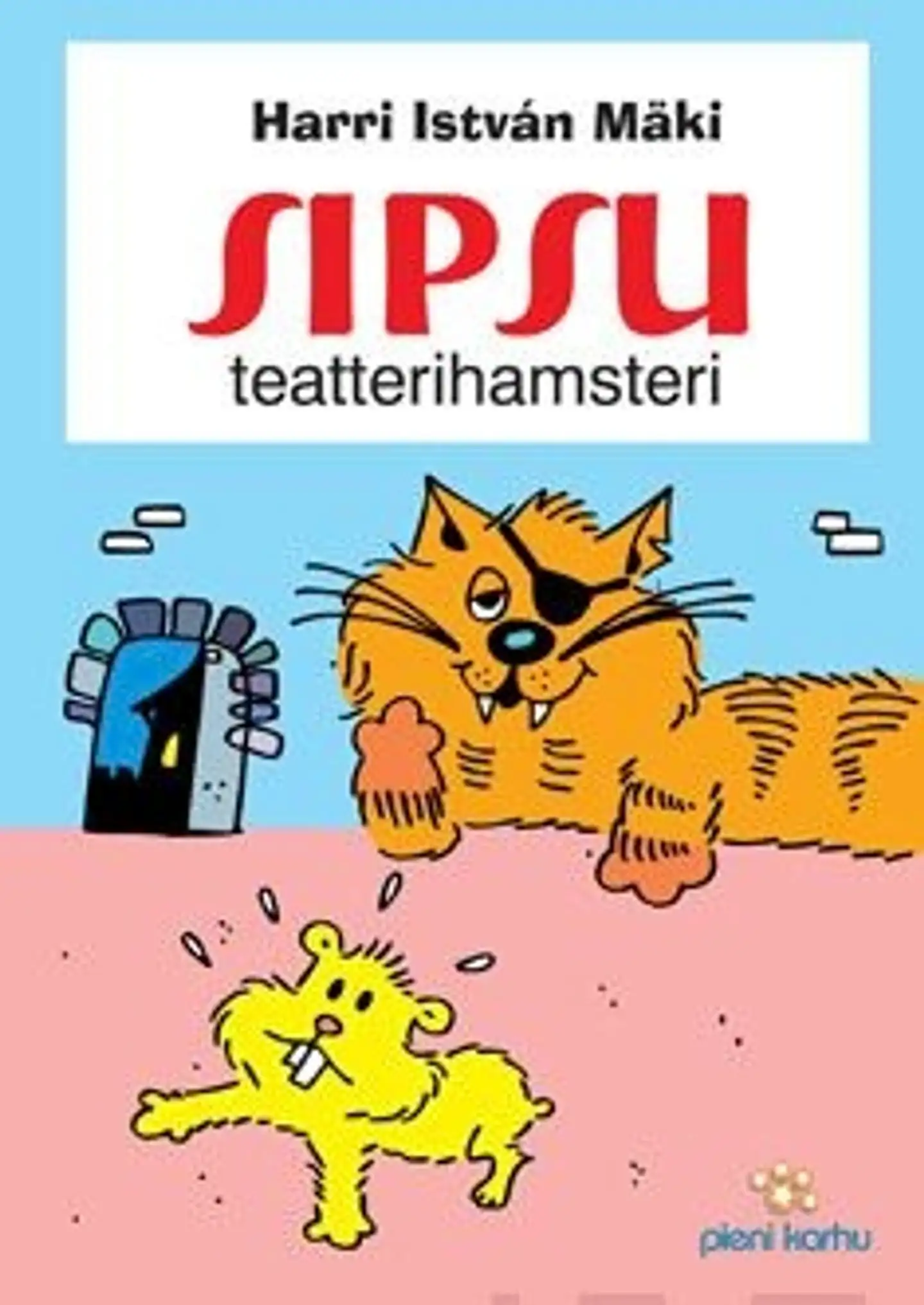 Mäki, Sipsu - teatterihamsteri