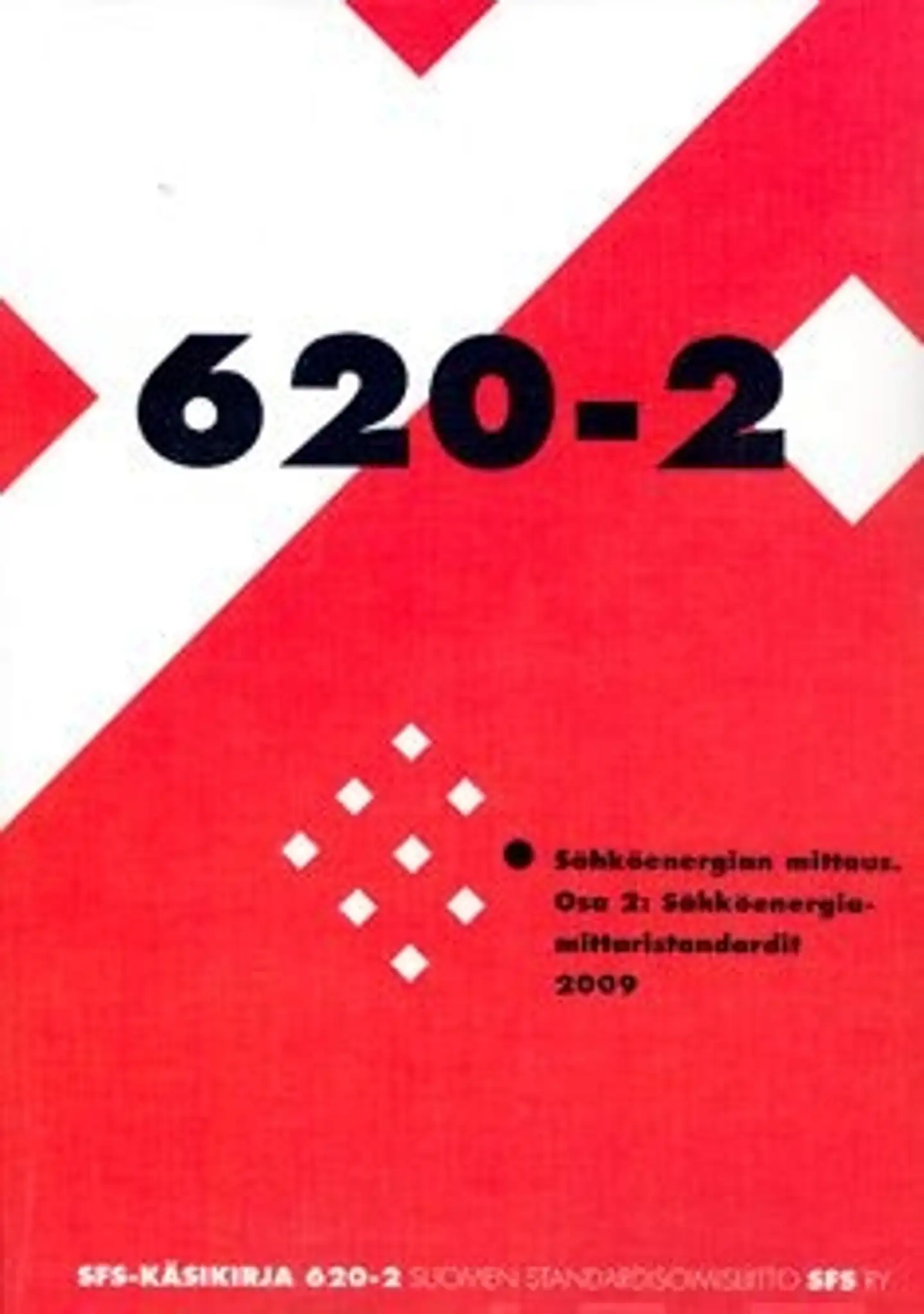 Sähköenergian mittaus - Electricity metering equipment standards; osa 2: sähköenergiamittaristandardit