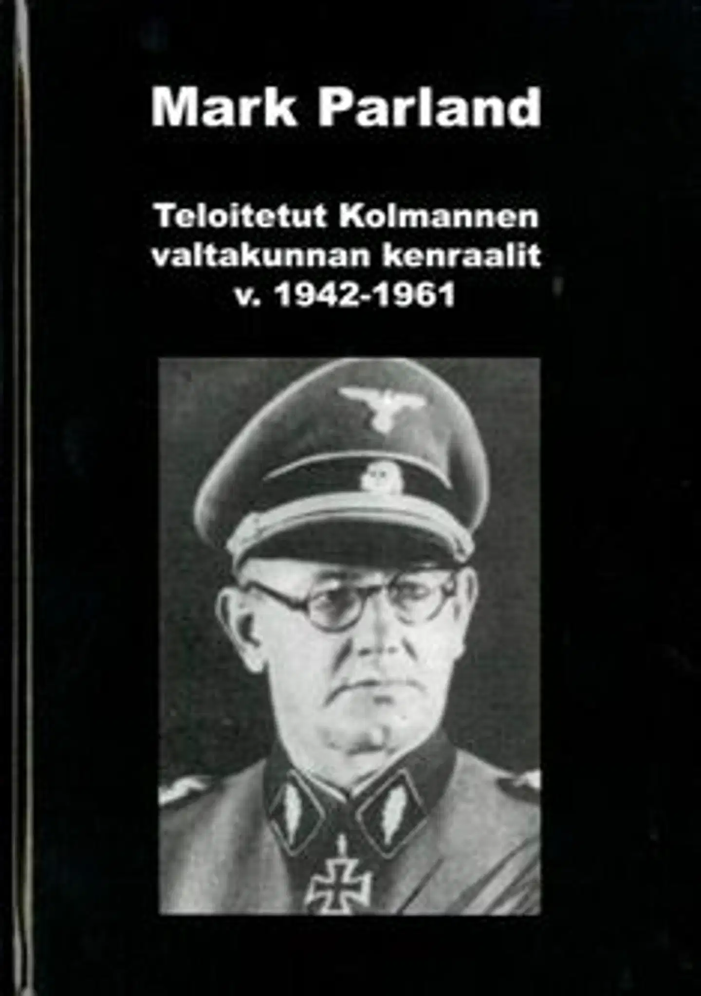 Parland, Teloitetut Kolmannen valtakunnan kenraalit v. 1942-1961