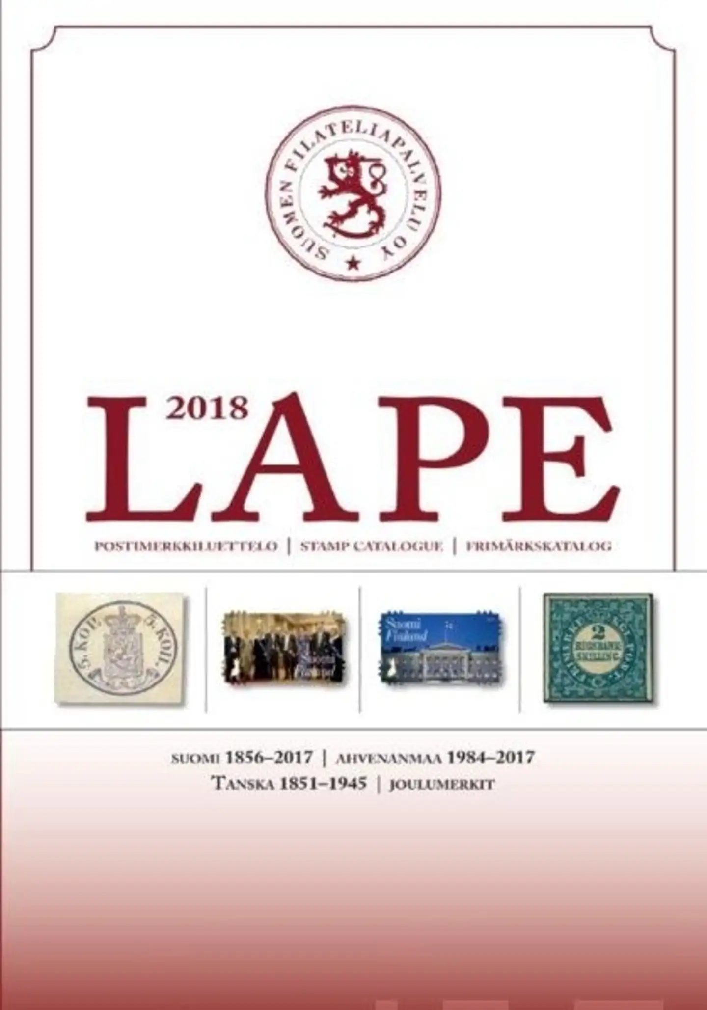 LAPE 2018 postimerkkiluettelo - Suomi 1856-2017 : Ahvenanmaa 1984-2017 : Tanska 1851-1945 : joulumerkit