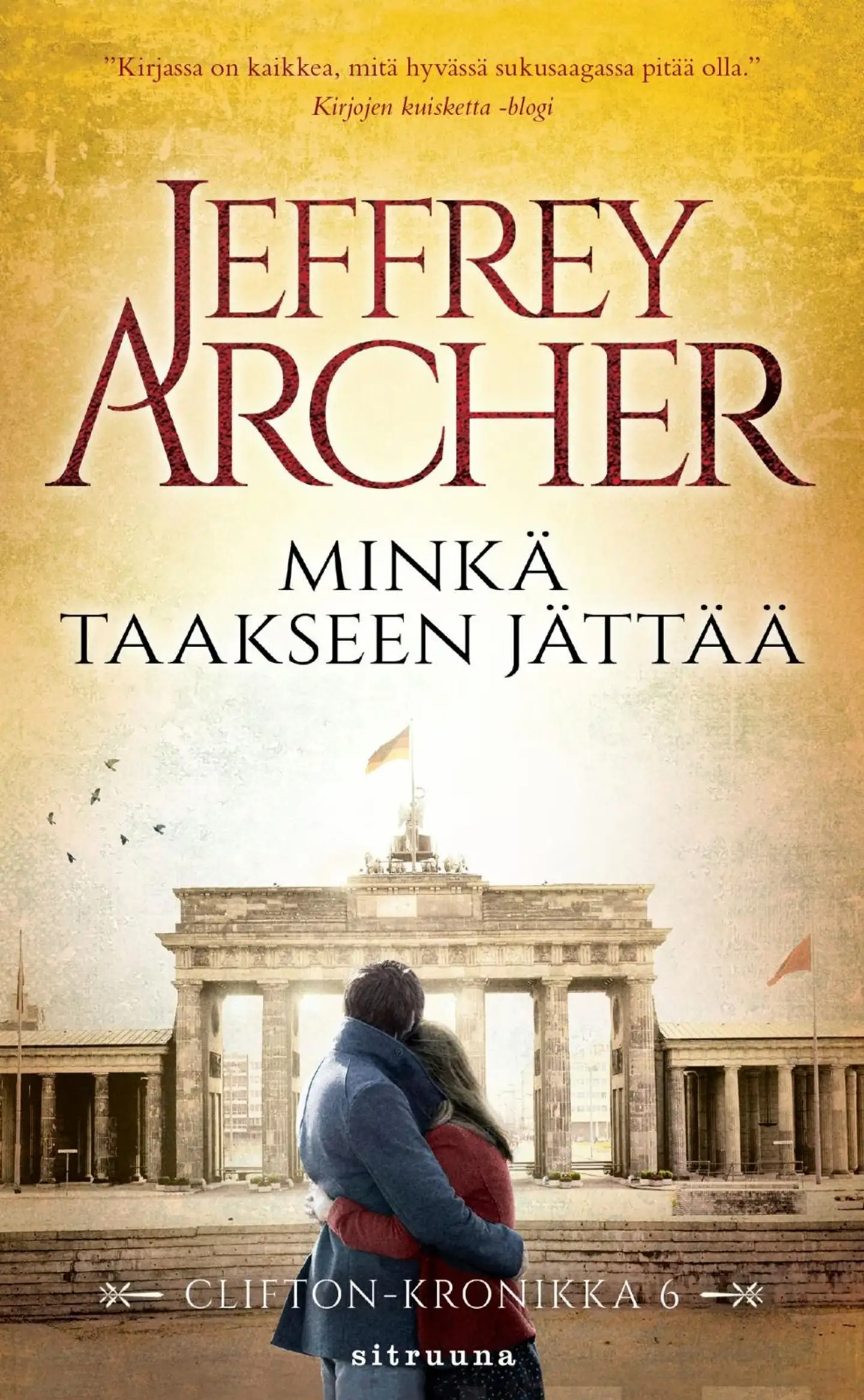 Archer, Minkä taakseen jättää - Clifton-kronikka 6