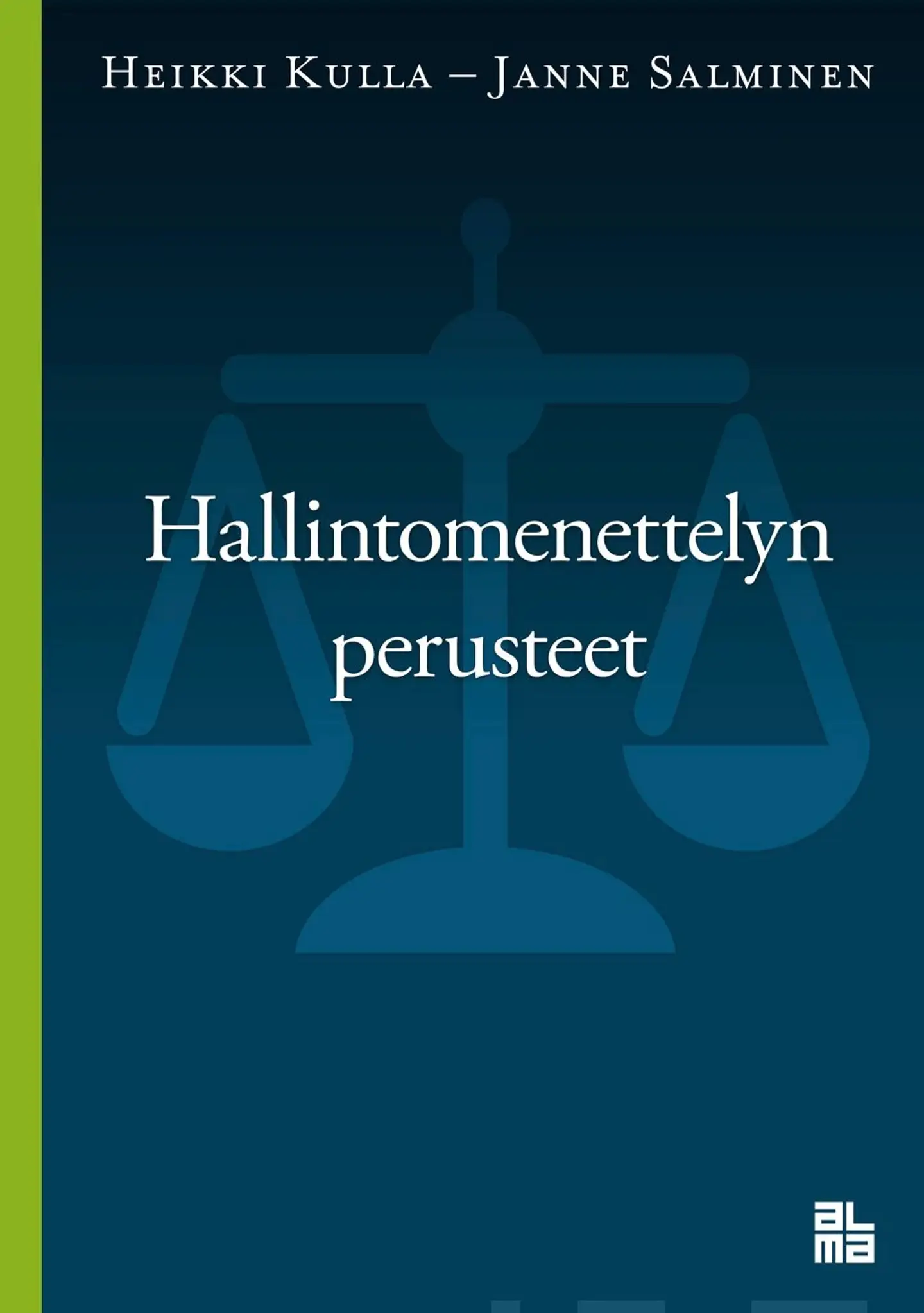 Kulla, Hallintomenettelyn perusteet