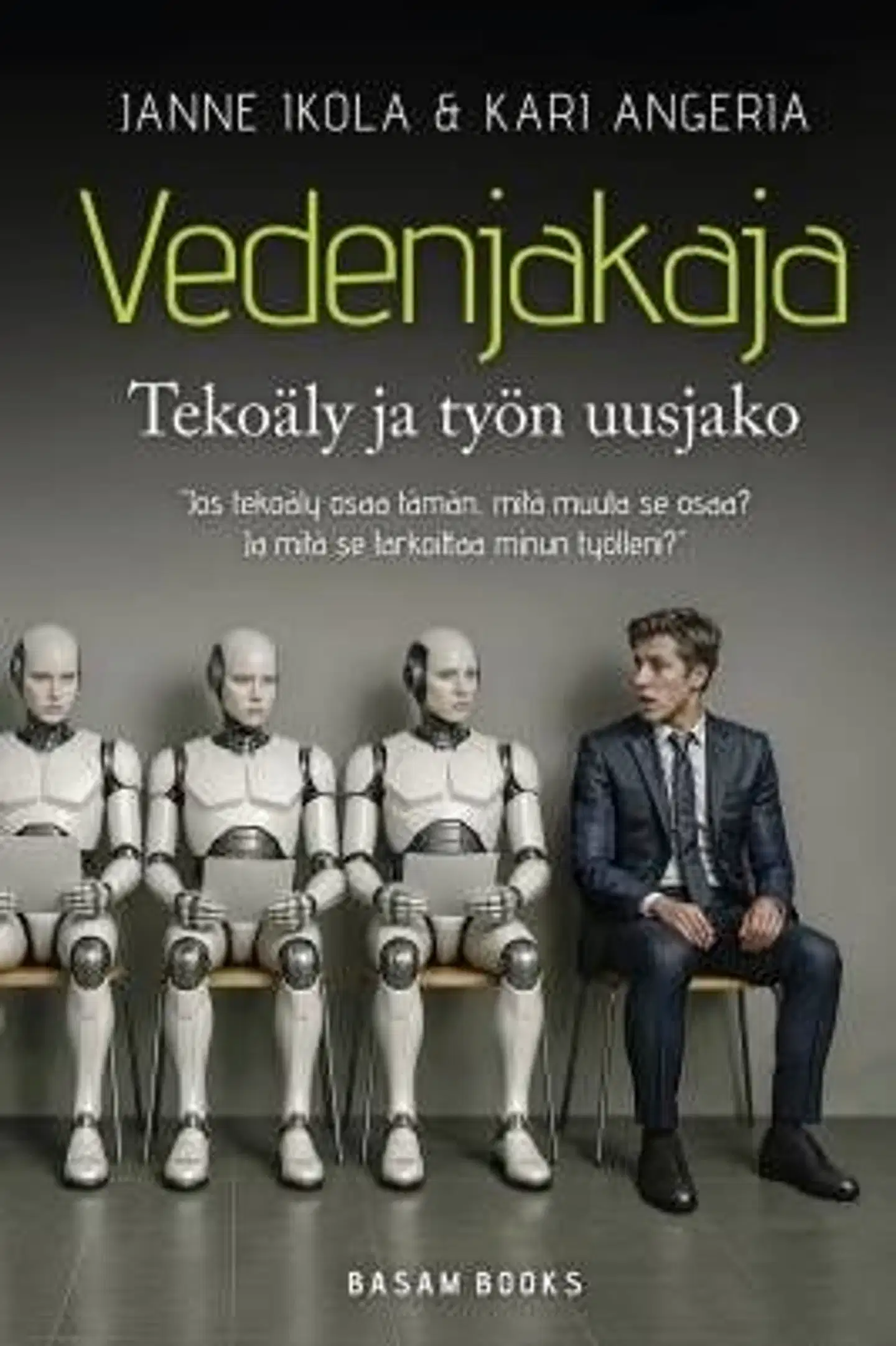 Ikola, Vedenjakaja - Tekoäly ja työn uusjako