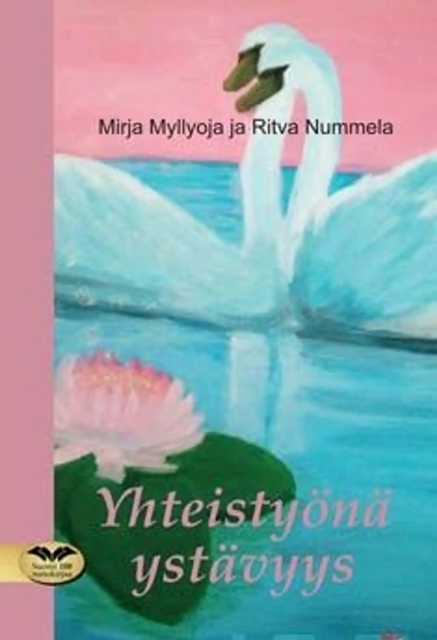 Myllyoja, Yhteistyönä ystävyys