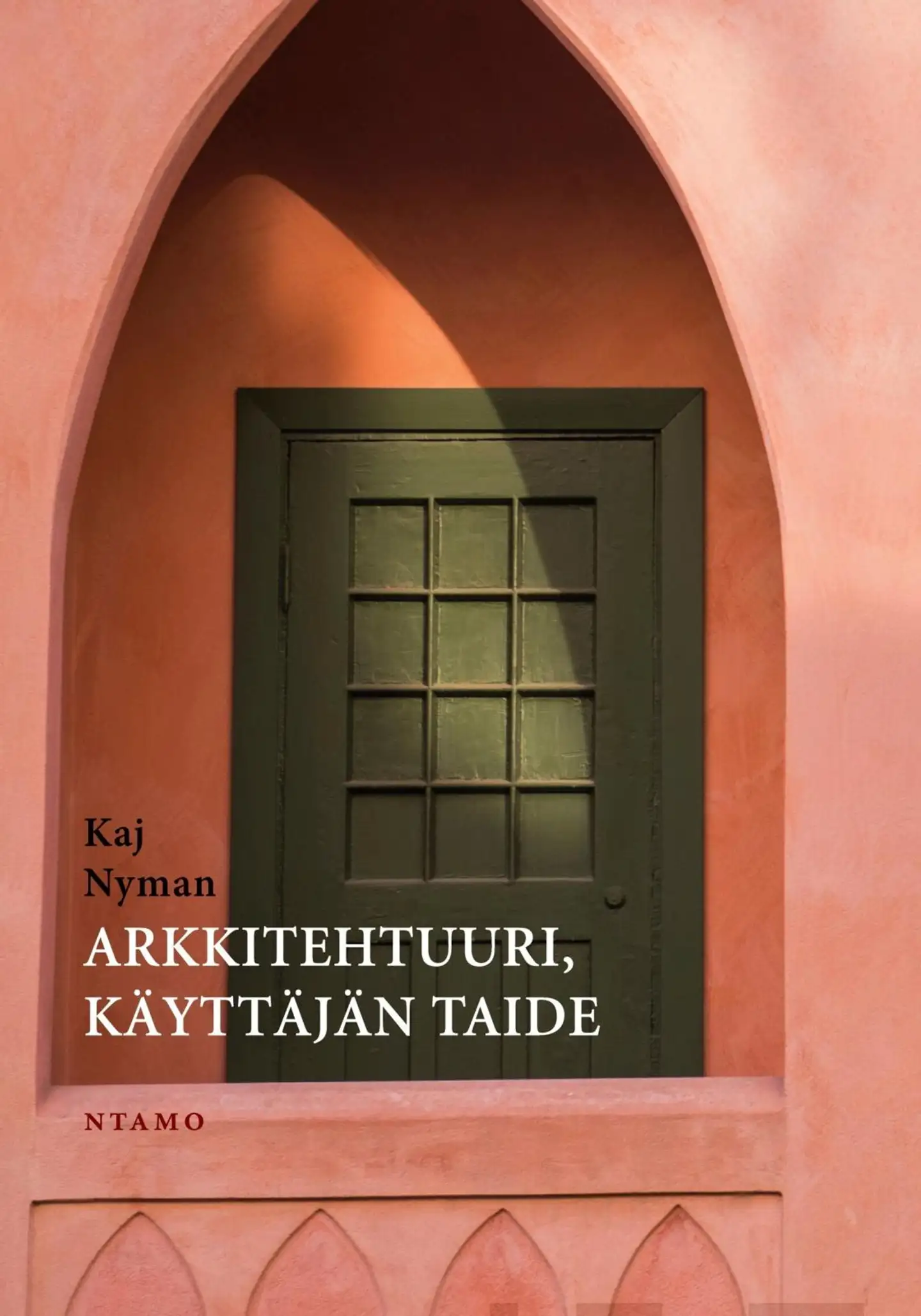 Nyman, Arkkitehtuuri, käyttäjän taide