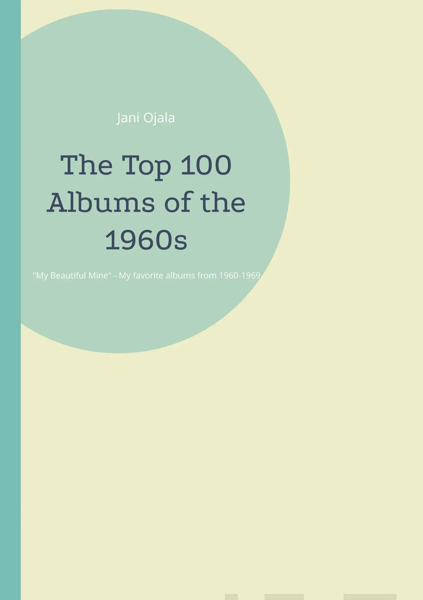 Ojala, The Top 100 Albums of the 1960s - My Beautiful Mine