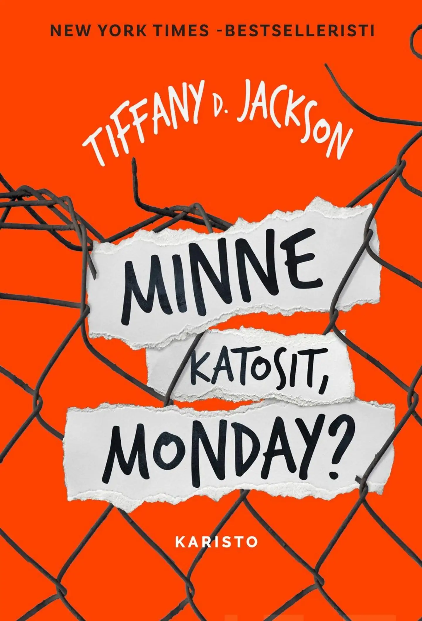 Jackson, Minne katosit, Monday?