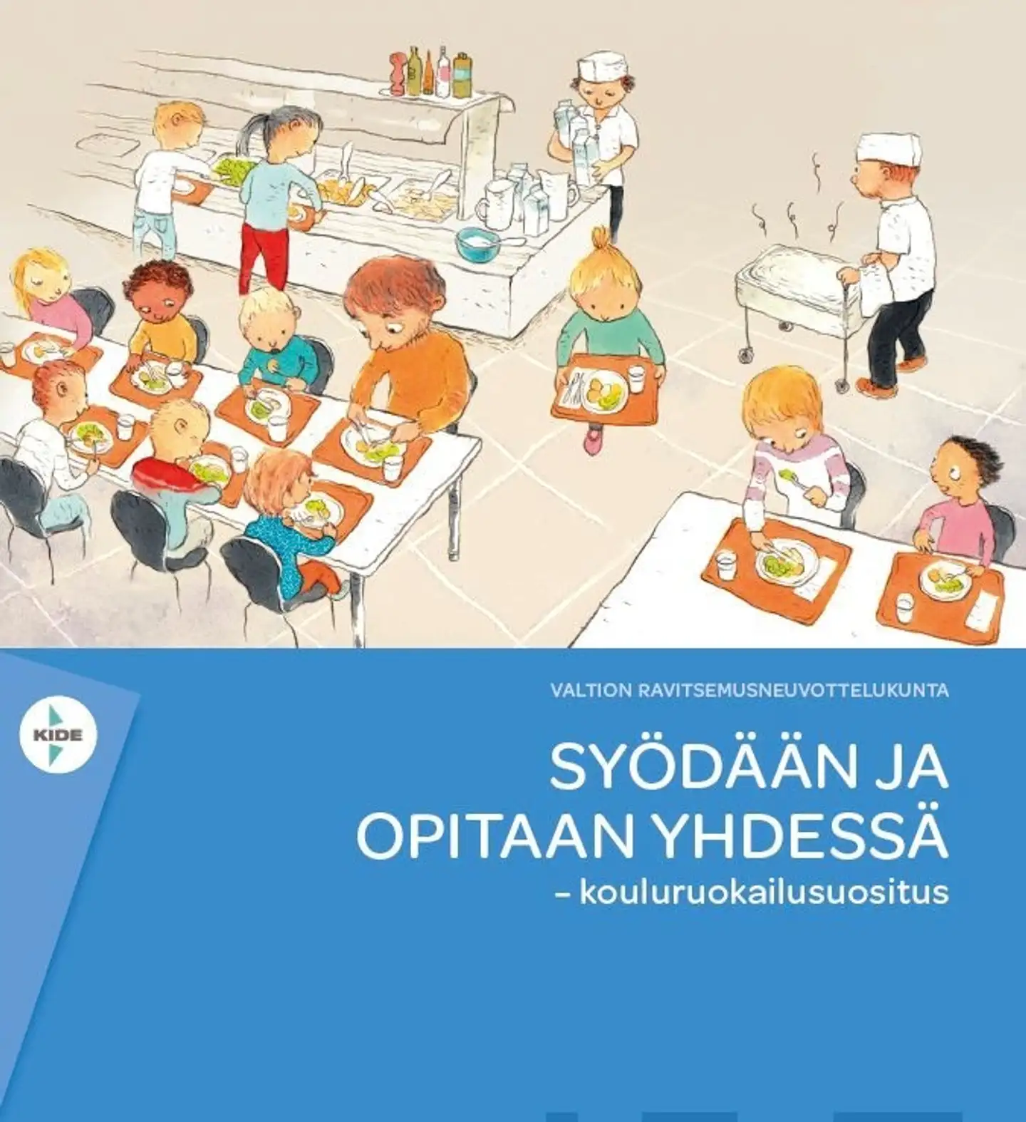 Syödään ja opitaan yhdessä - Kouluruokailusuositus