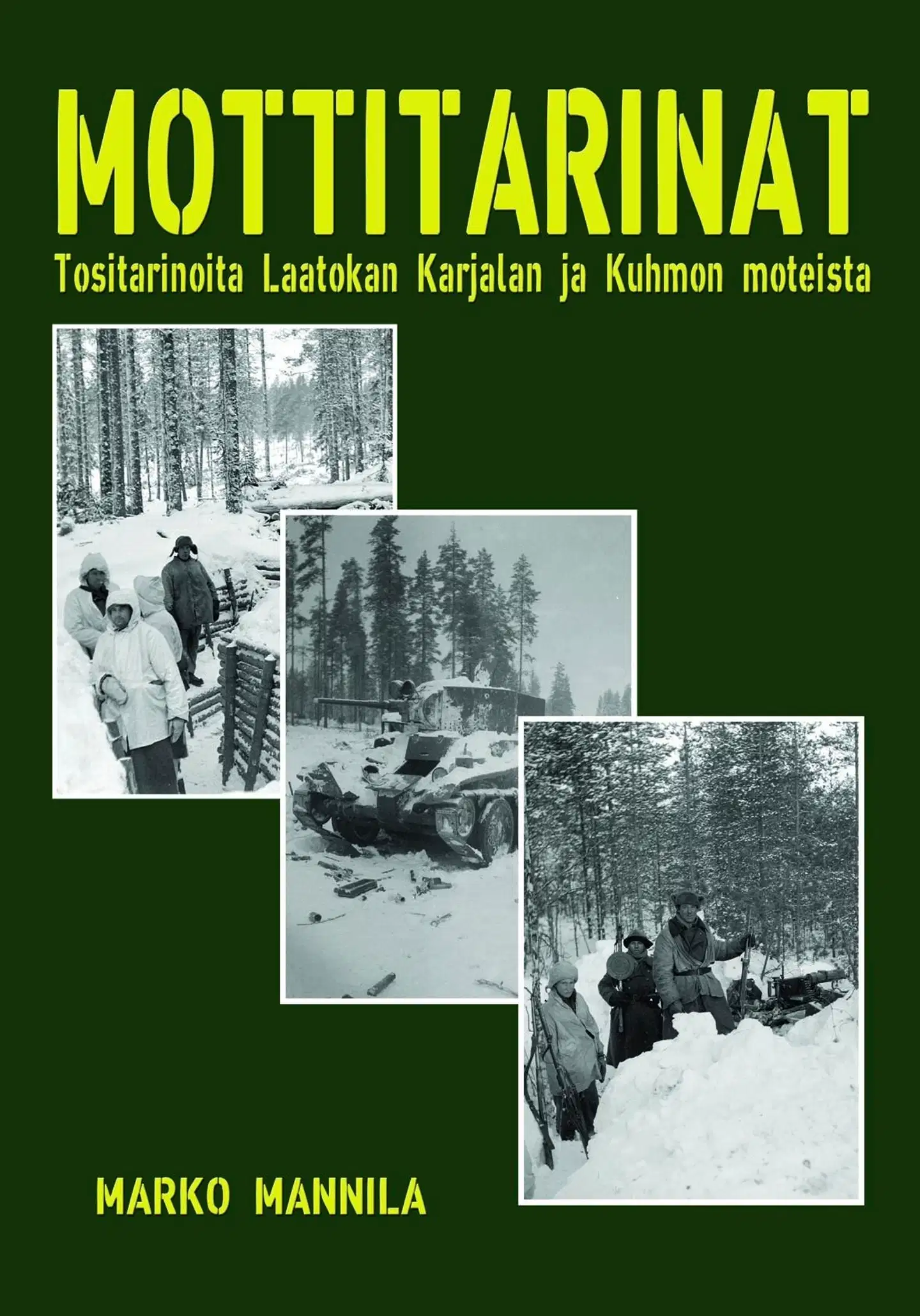 Mannila, Mottitarinat - Tositarinoita Laatokan Karjalan ja Kuhmon moteista
