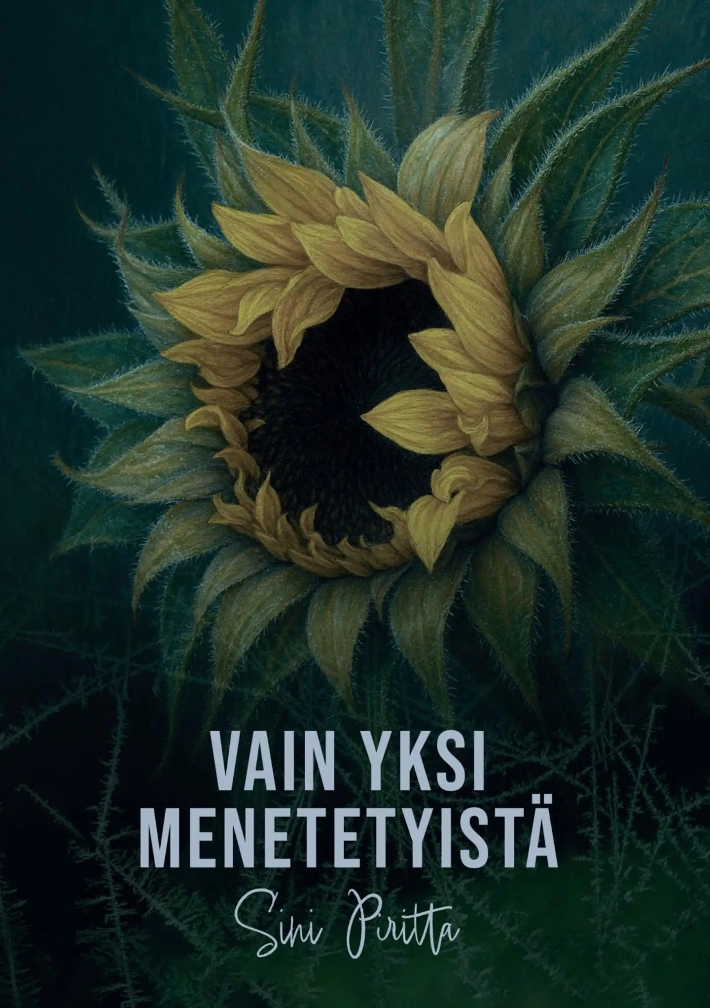 Sini Piritta, Vain yksi menetetyistä