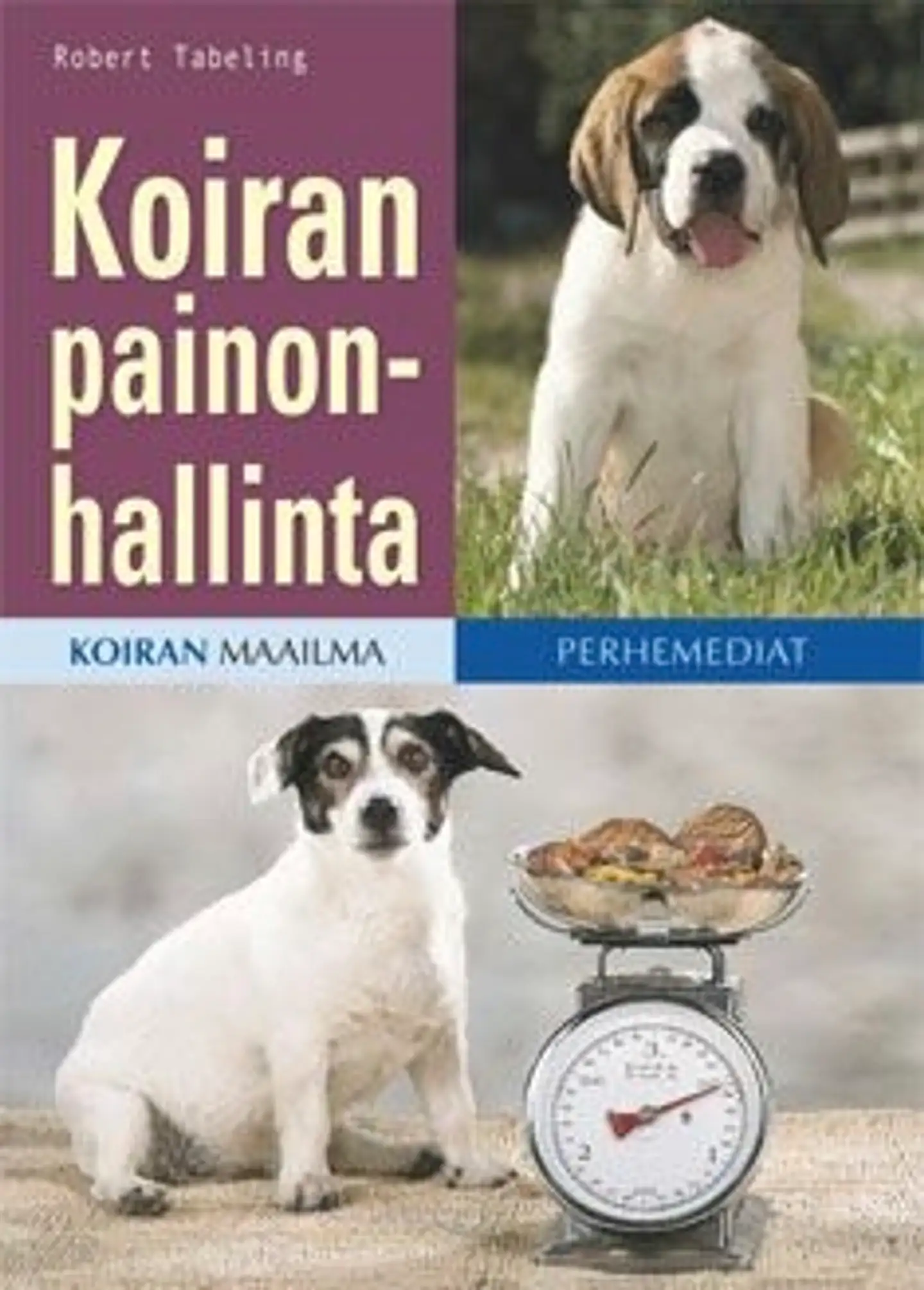 Tabeling, Koiran painonhallinta
