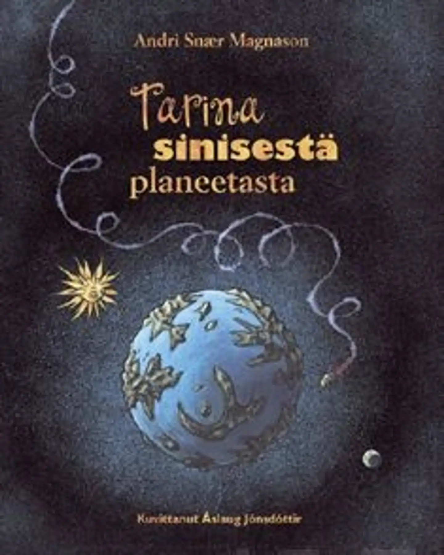 Magnason, Tarina sinisestä planeetasta