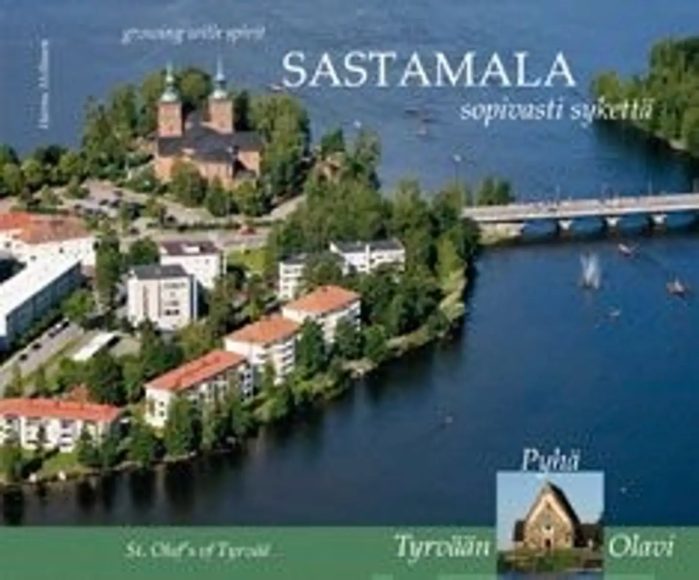 Sastamala : sopivasti sykettä - St. Olaf's of Tyrvää; Tyrvään Pyhä Olavi