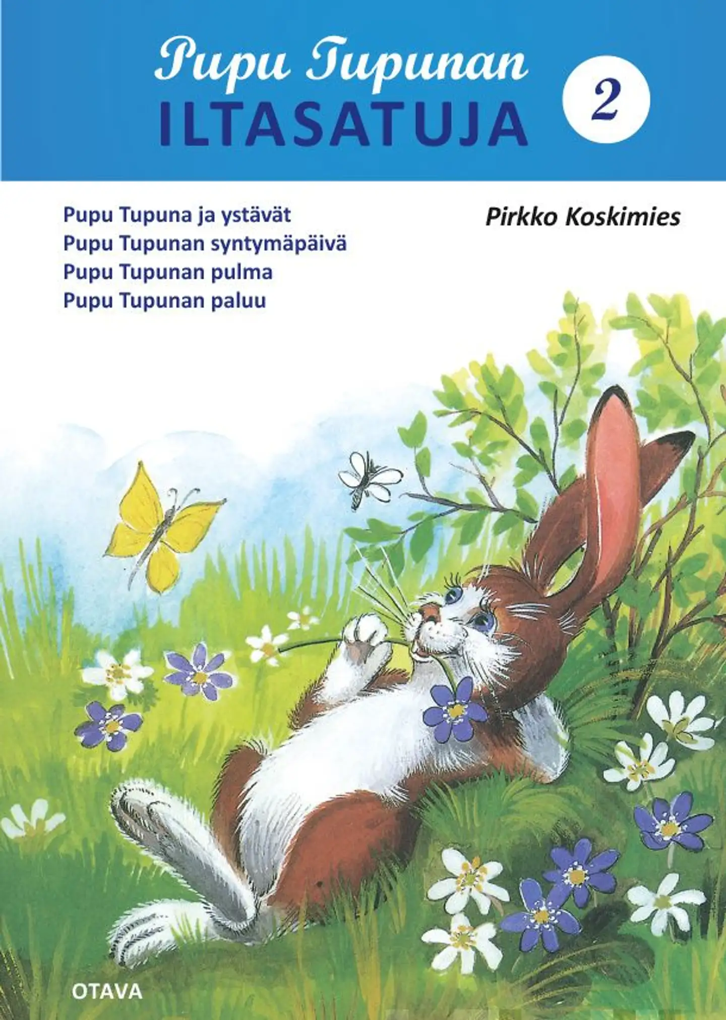 Koskimies, Pupu Tupunan ILTASATUJA 2